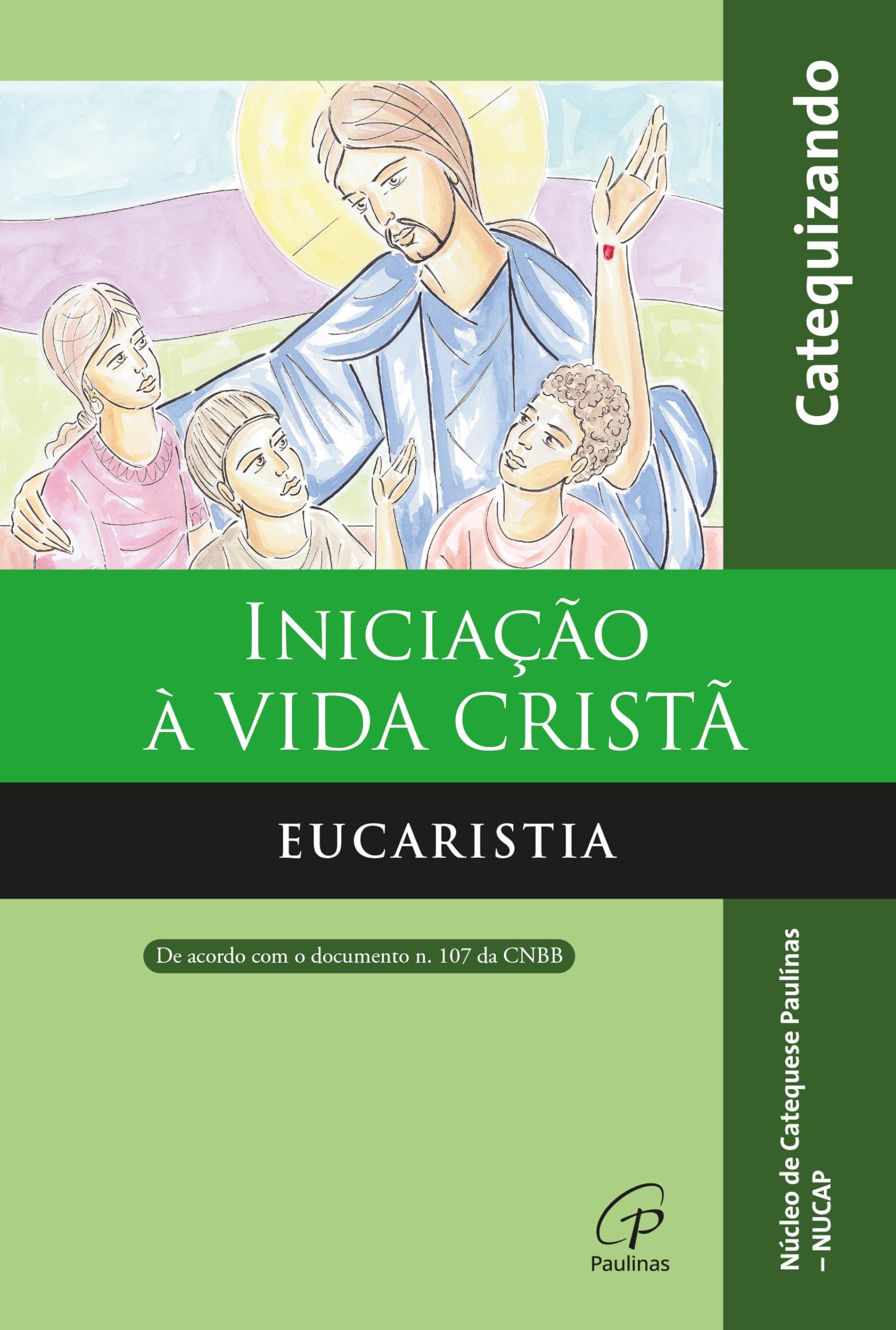 Iniciação A Vida Crista. Eucaristia. Catequizando (Em Portuguese do Brasil) book