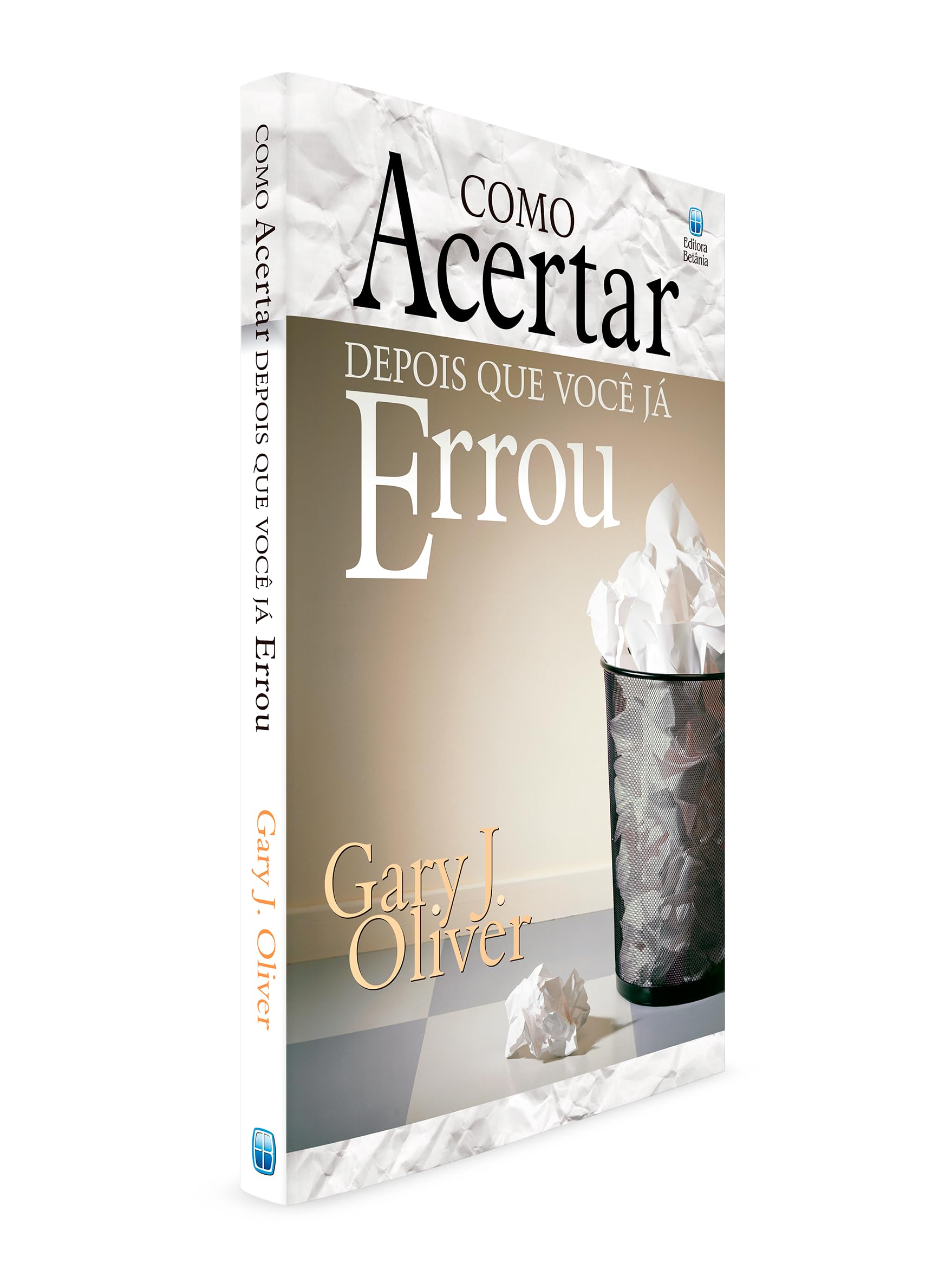 como acertar depois que voce ja errou gary joliver book