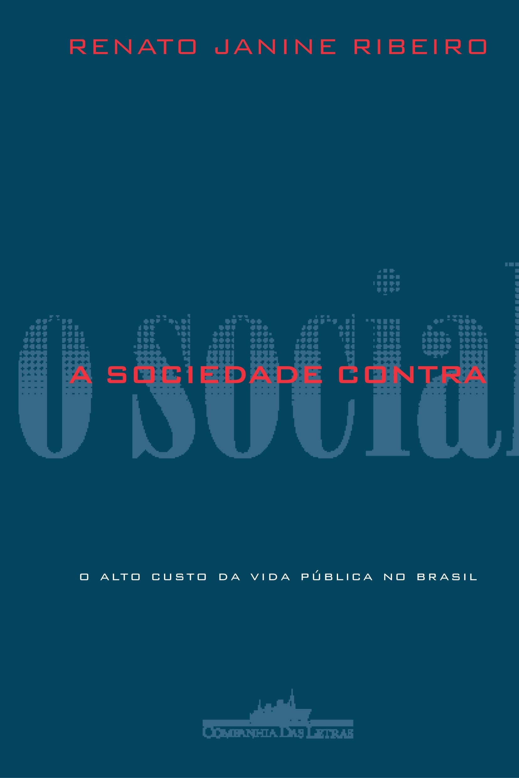 A Sociedade Contra O Social (Em Portuguese do Brasil) book