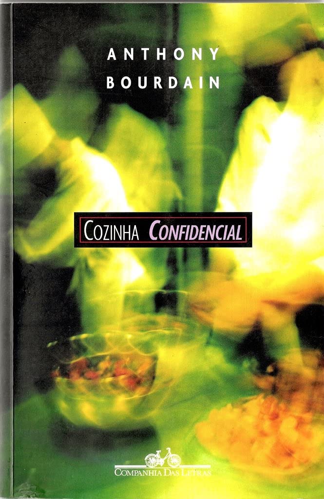 Cozinha Confidencial: uma Aventura nas Entranhas d book
