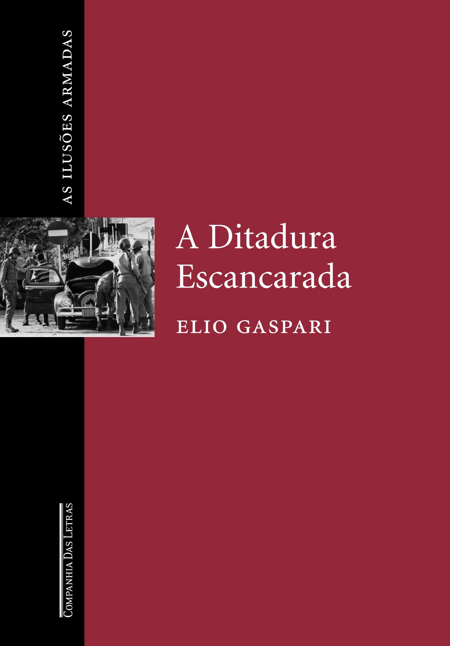 Ditadura Escancarada (As Ilusões Armadas), A Books