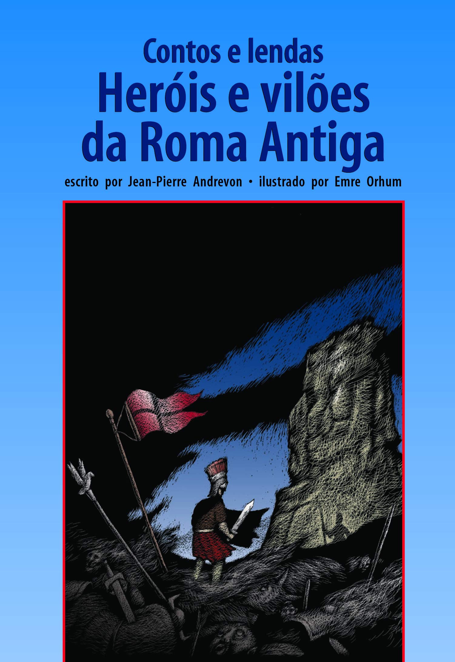 CONTOS E LENDAS - HERÓIS E VILÕES DA ROMA ANTIGA (Em Portuguese do Brasil) Books