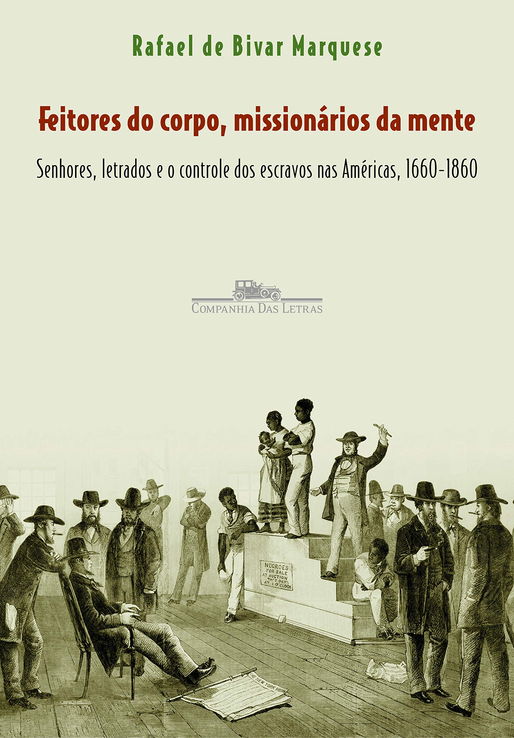 FEITORES DO CORPO, MISSIONÁRIOS DA MENTE (Em Portuguese do Brasil) Books