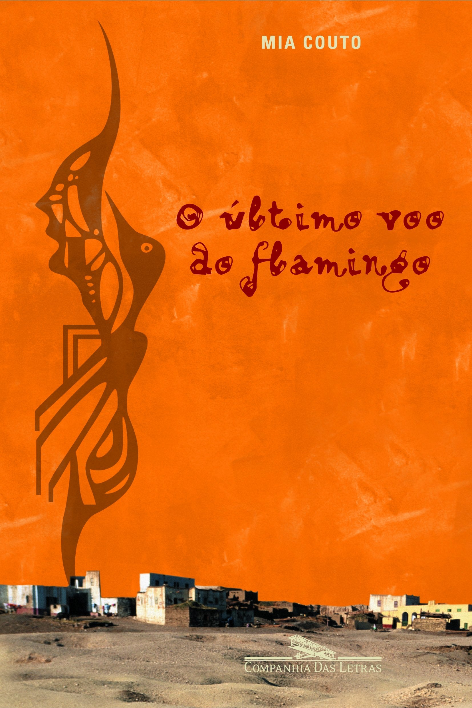ÚLTIMO VOO DO FLAMINGO, O (Em Portuguese do Brasil) book