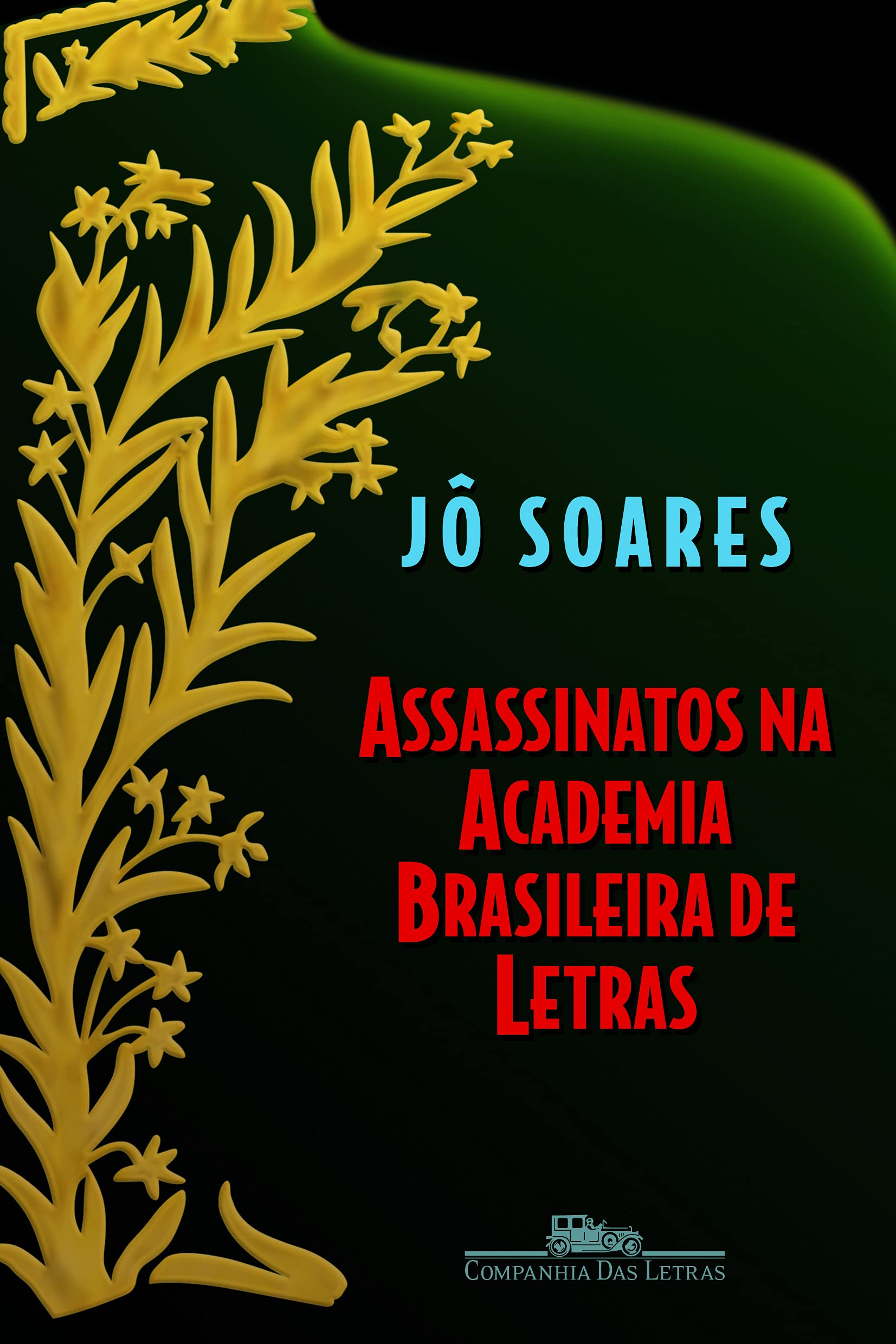 Assassinator Na Academia Brasileira De Letras Books