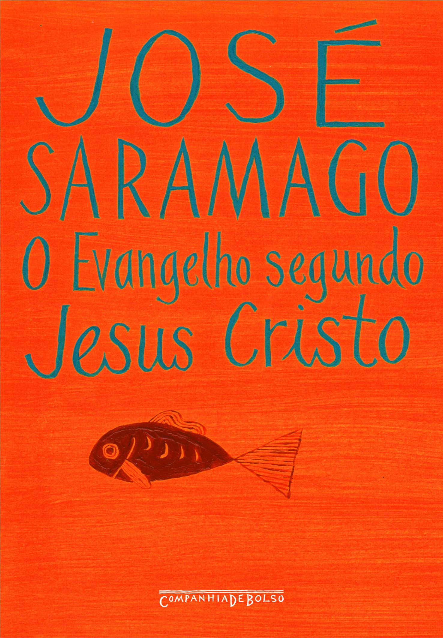 O Evangelho Segundo Jesus Cristo - Ed Bolso Books