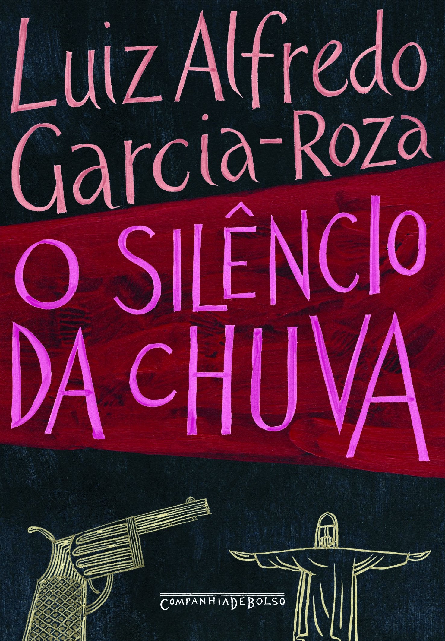 SILÊNCIO DA CHUVA, O (EDIÇÃO DE BOLSO) (Em Portuguese do Brasil) Books