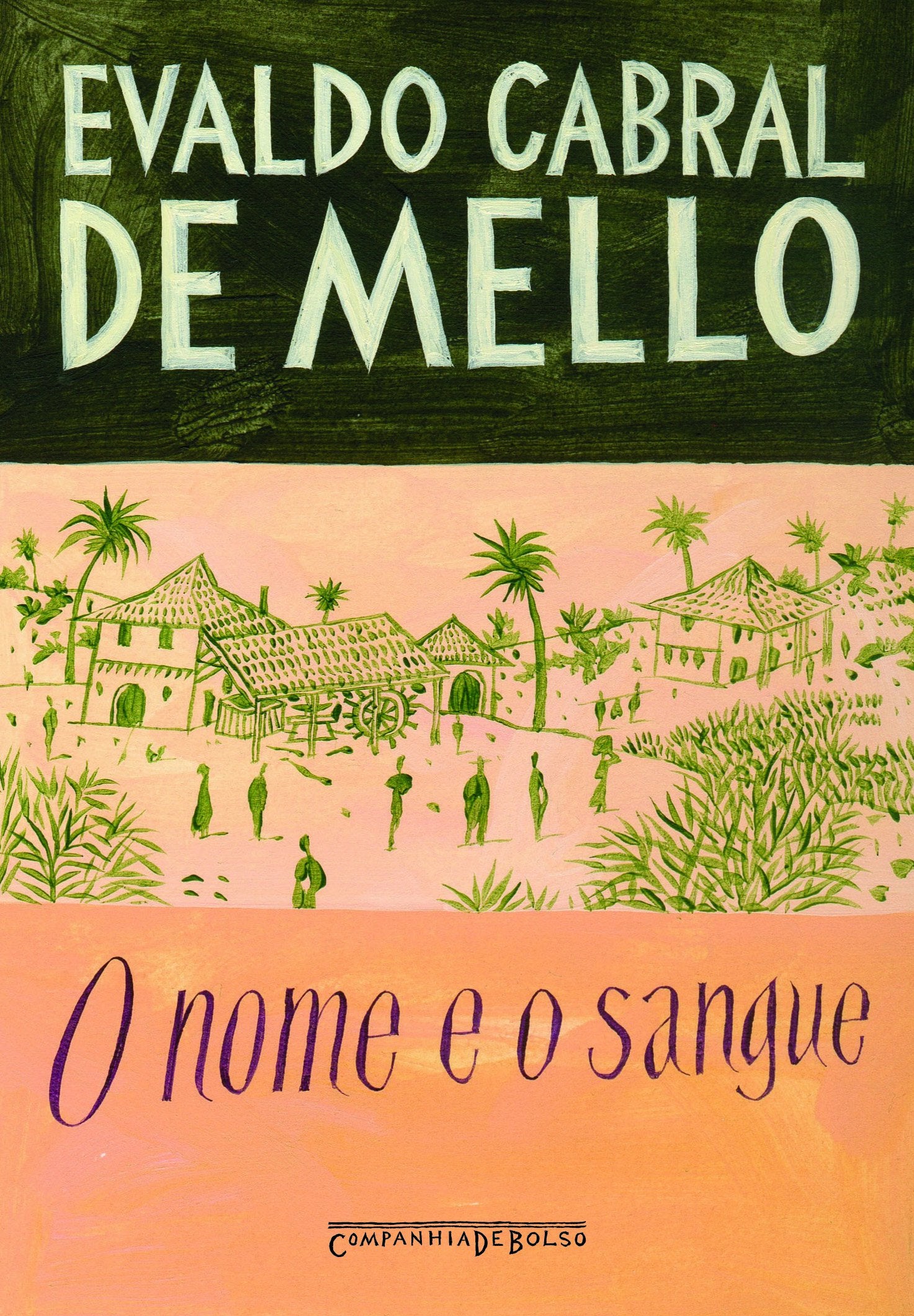 O Nome e o Sangue- Uma parábola genealógica no Pernambuco colonial (Brasilianisch Portugiesisch) Books