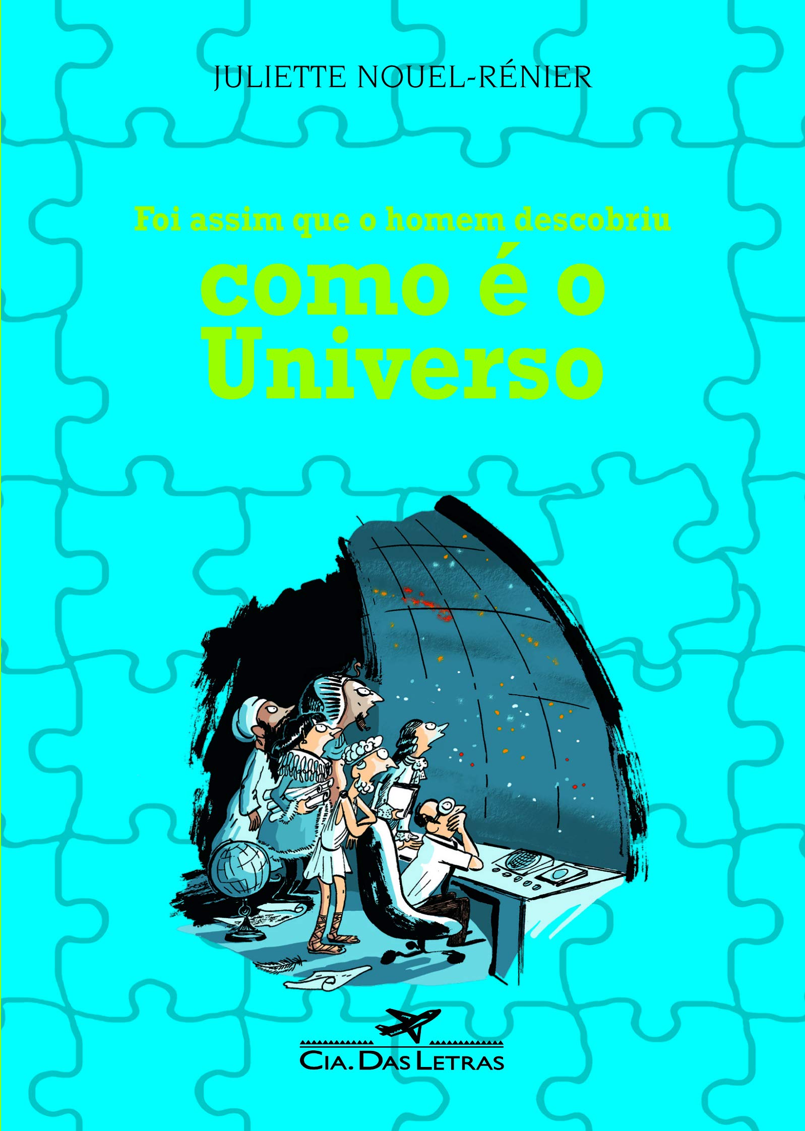 FOI ASSIM QUE O HOMEM DESCOBRIU COMO É O UNIVERSO (Em Portuguese do Brasil) Books