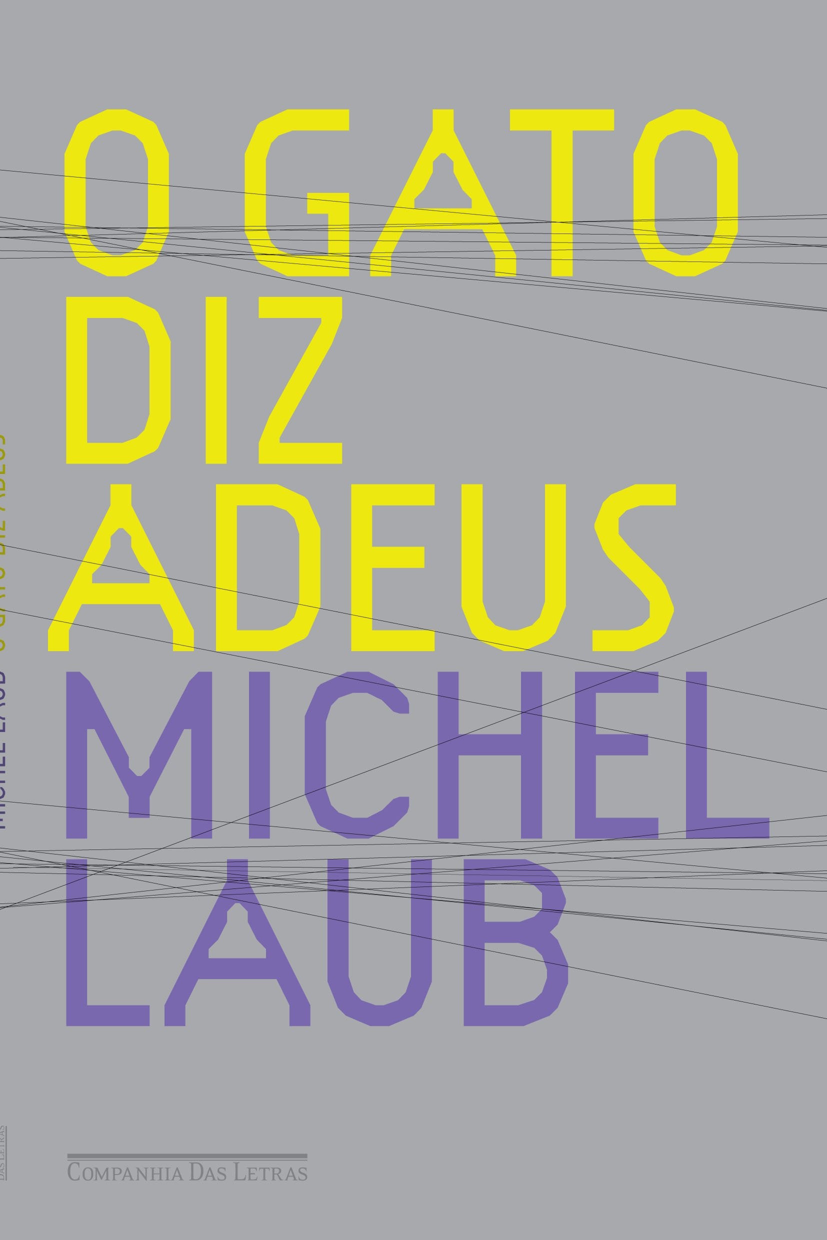 GATO DIZ ADEUS, O (Em Portuguese do Brasil) Books