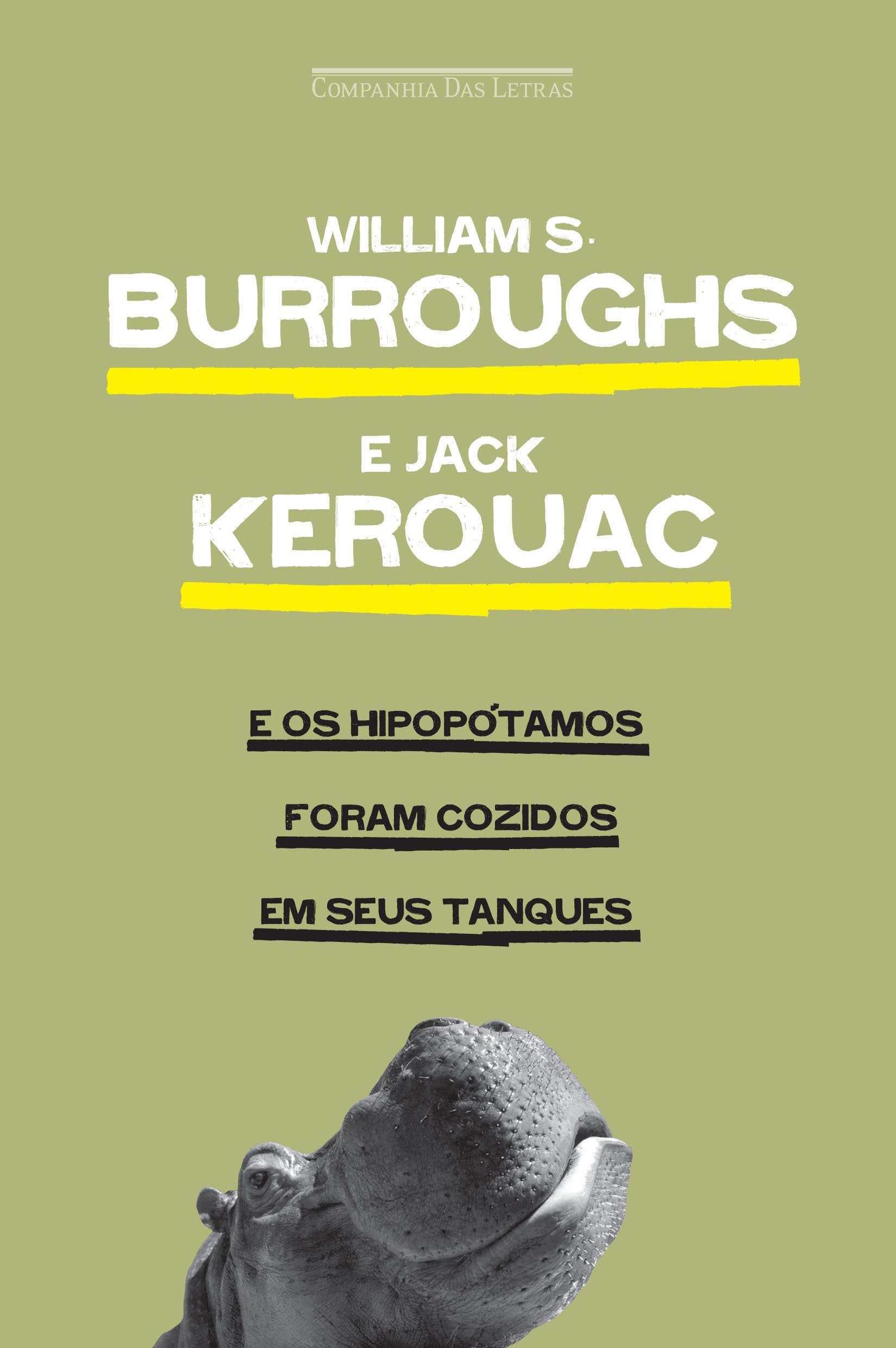E OS HIPOPÓTAMOS FORAM COZIDOS EM SEUS TANQUES (Em Portuguese do Brasil) Books