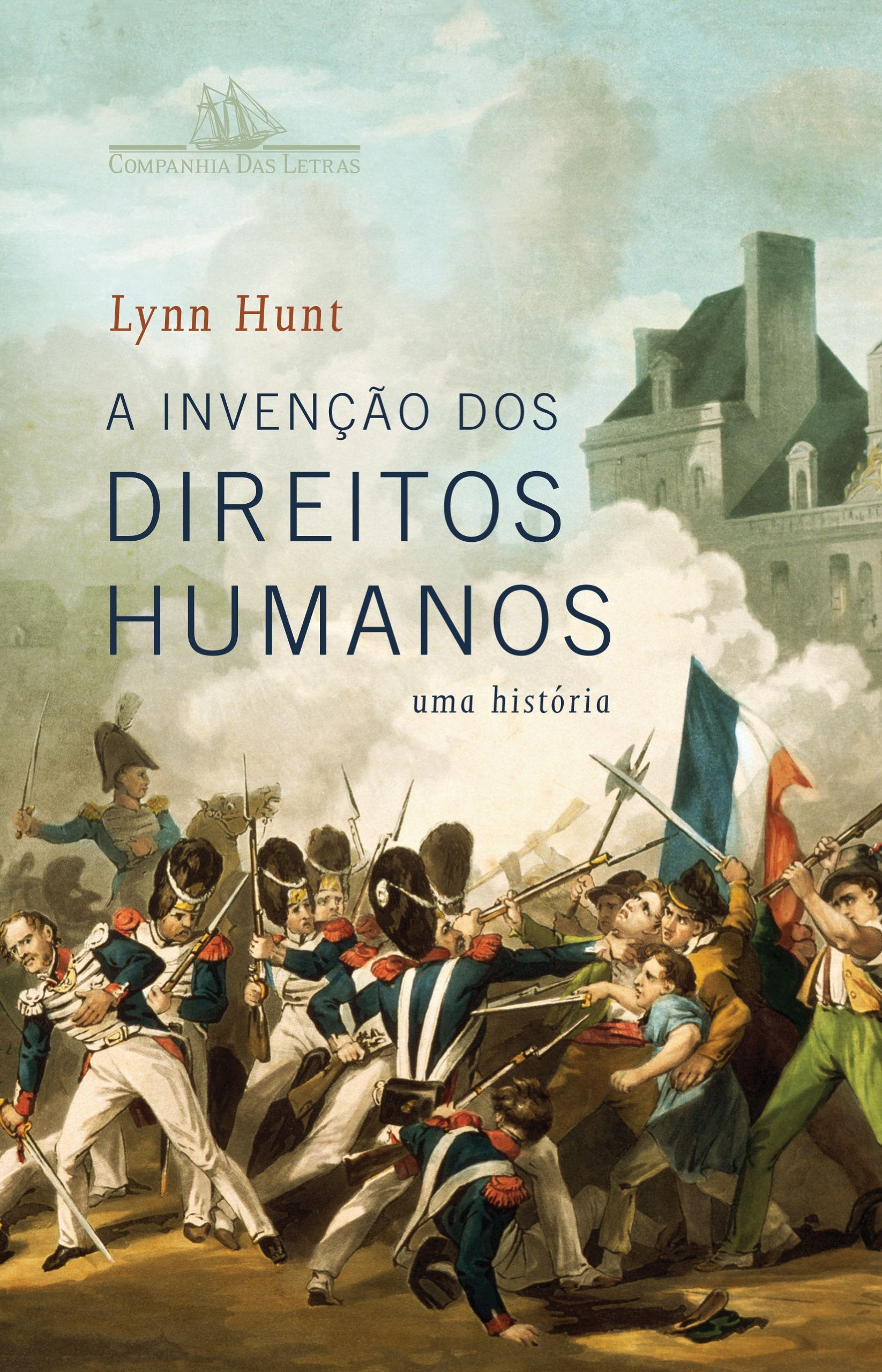A Invenção dos Direitos Humanos (Em Portuguese do Brasil) Books