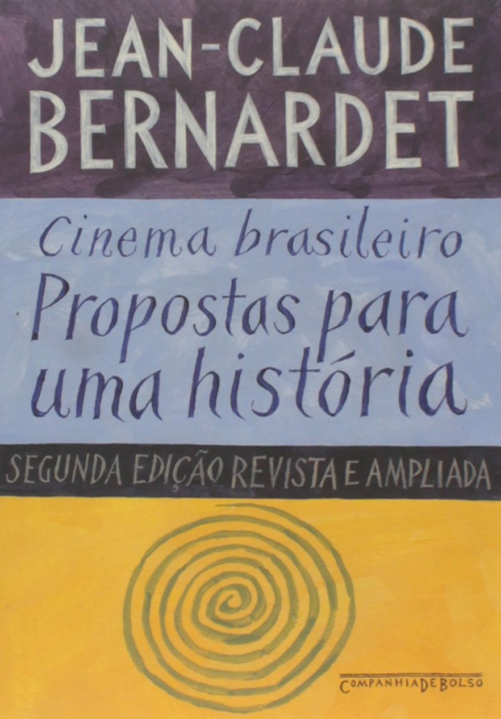 Cinema Brasileiro. Propostas Para Uma História (Em Portuguese do Brasil) Books