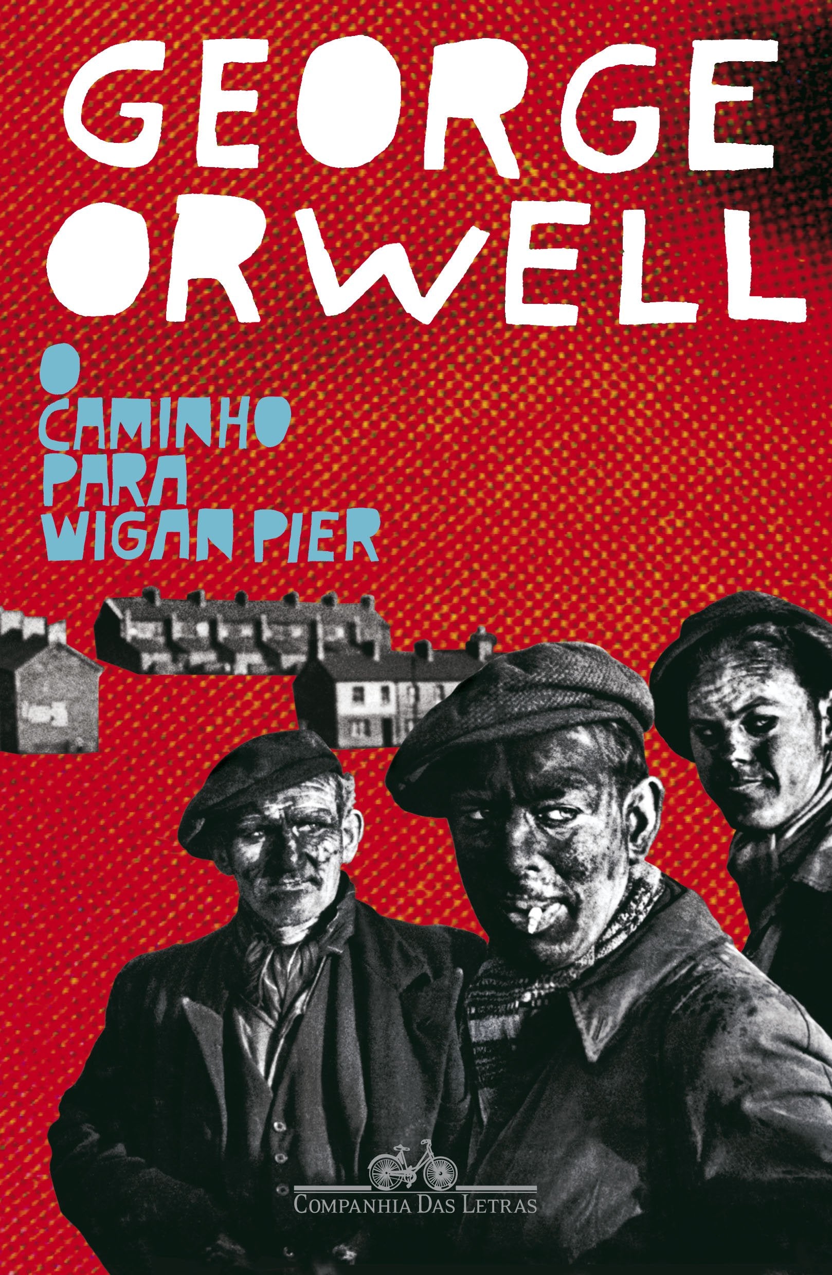 O Caminho Para Wigan Pier (Em Portuguese do Brasil) Books