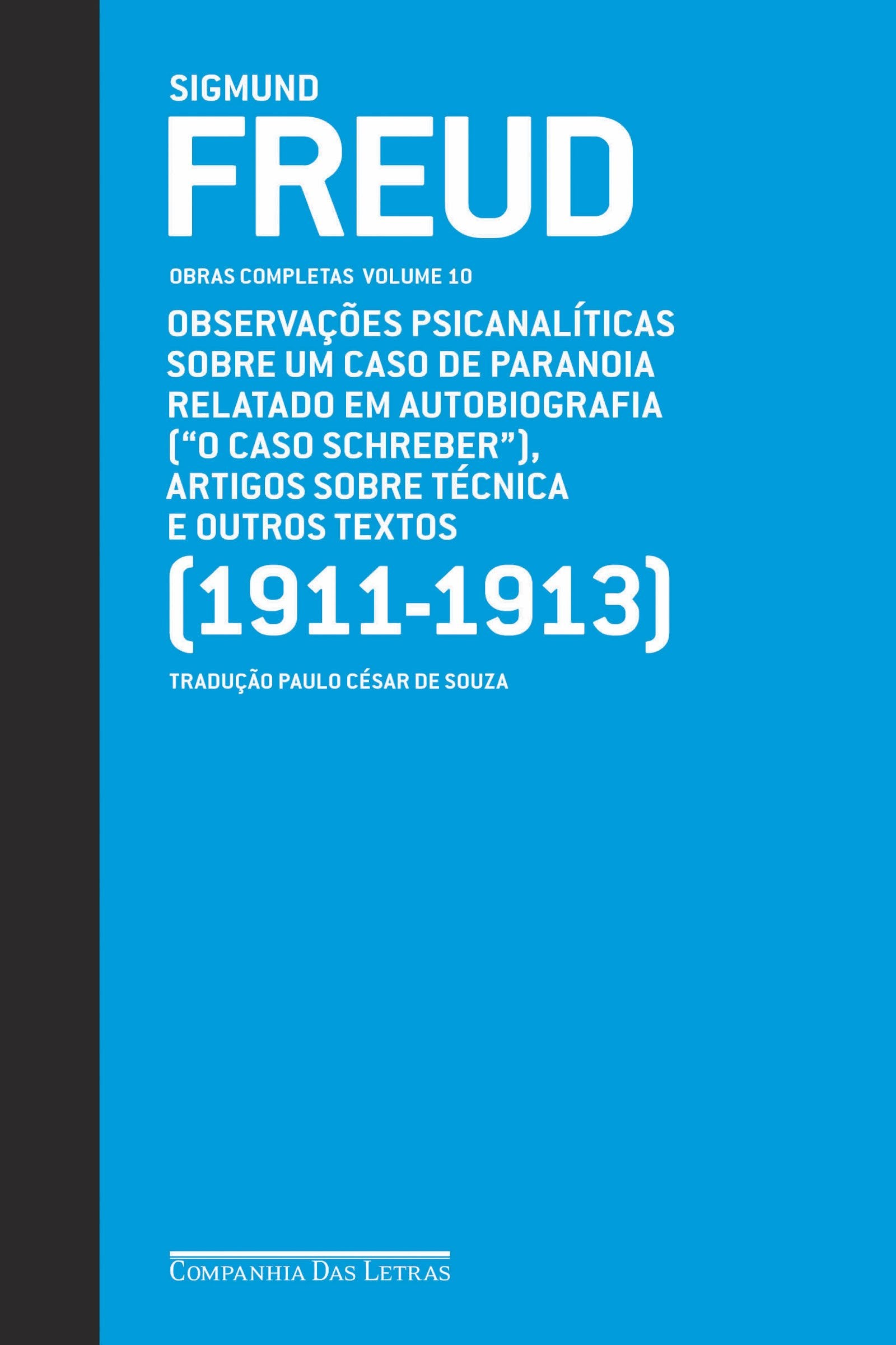 "O Caso Schreber" e Outros Textos. 1911-1913 (Em Portuguese do Brasil) Books