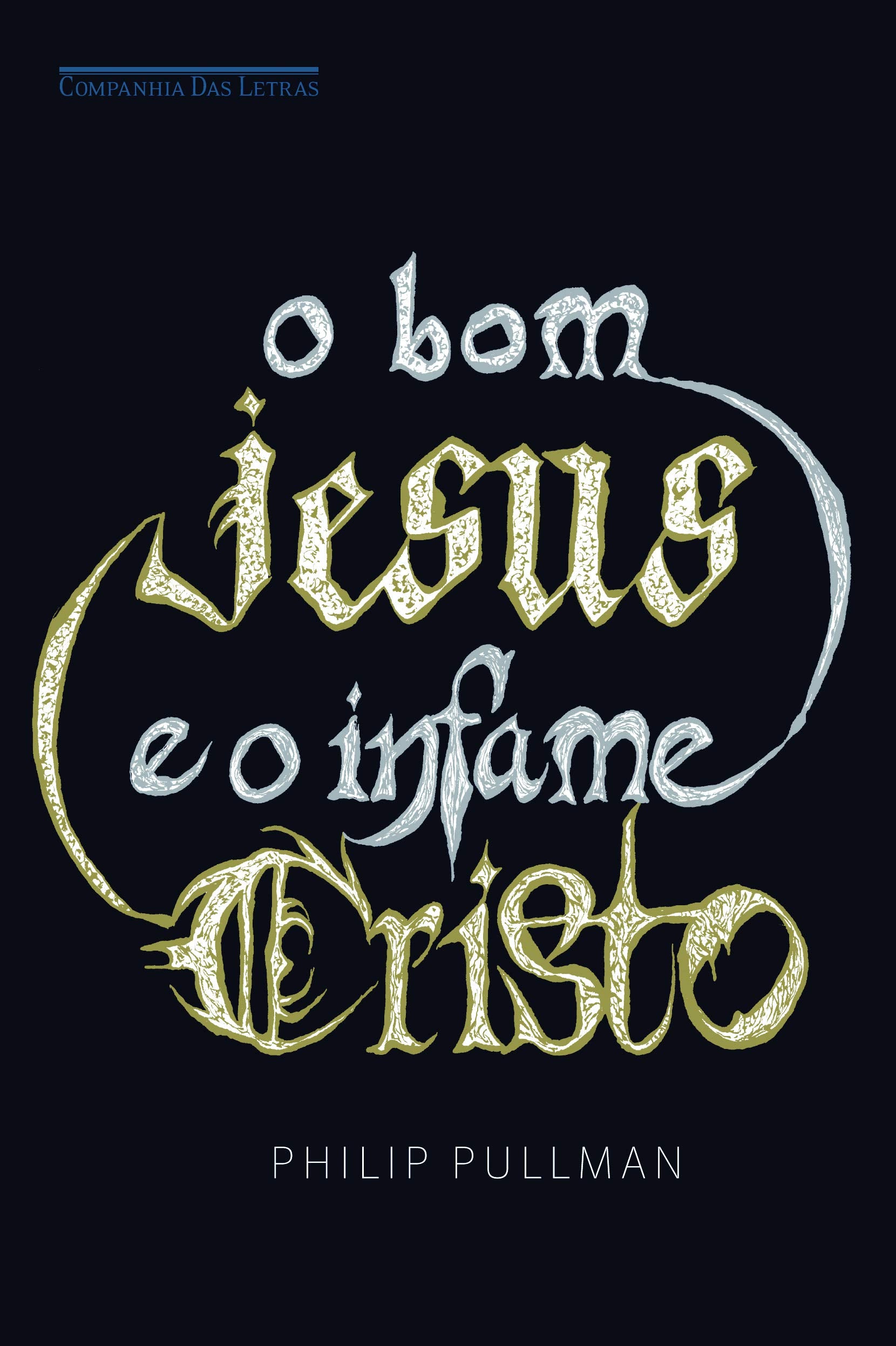 BOM JESUS E O INFAME CRISTO, O (Em Portuguese do Brasil) Books
