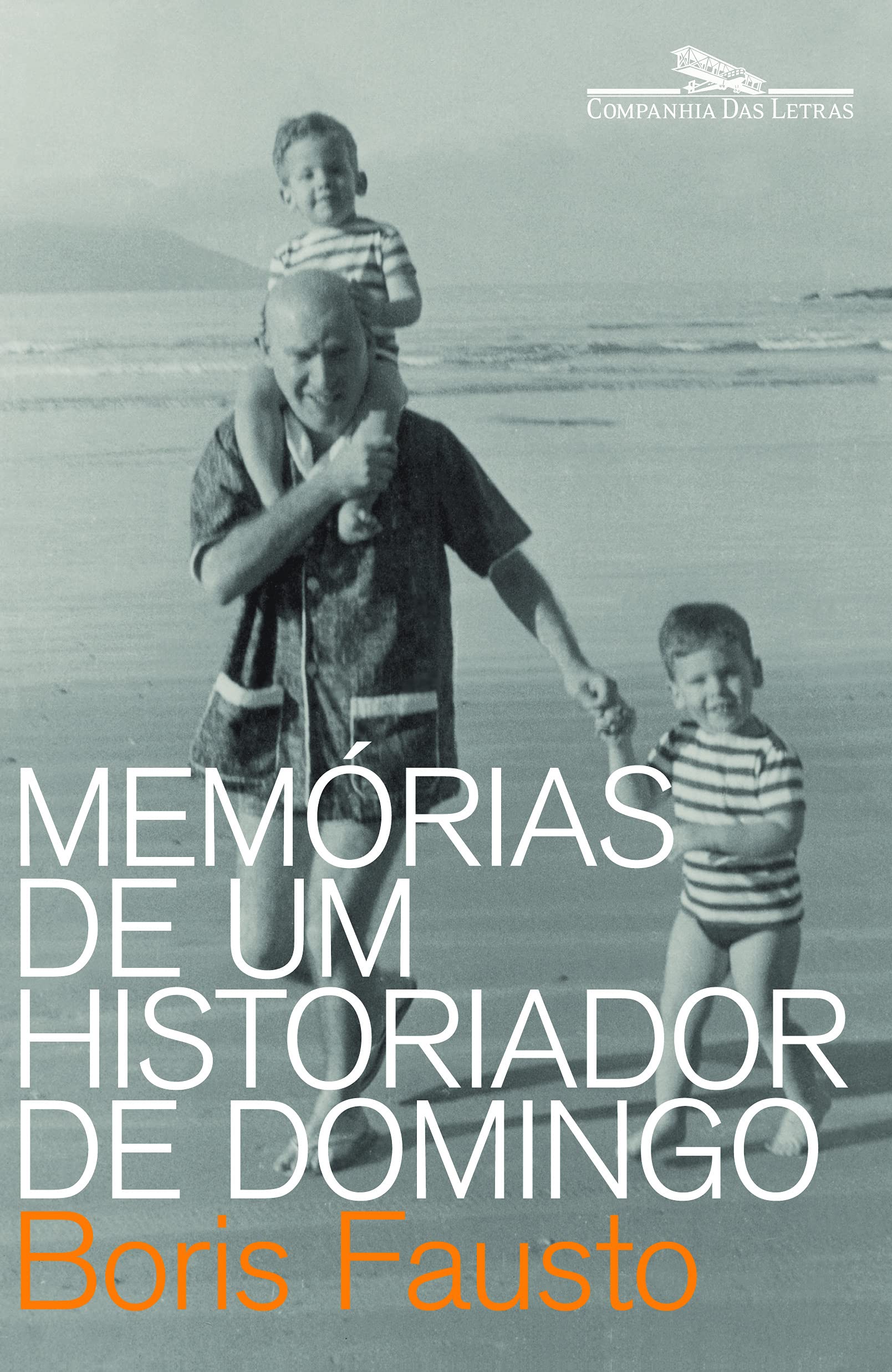 MEMÓRIAS DE UM HISTORIADOR DE DOMINGO (Em Portuguese do Brasil) Books