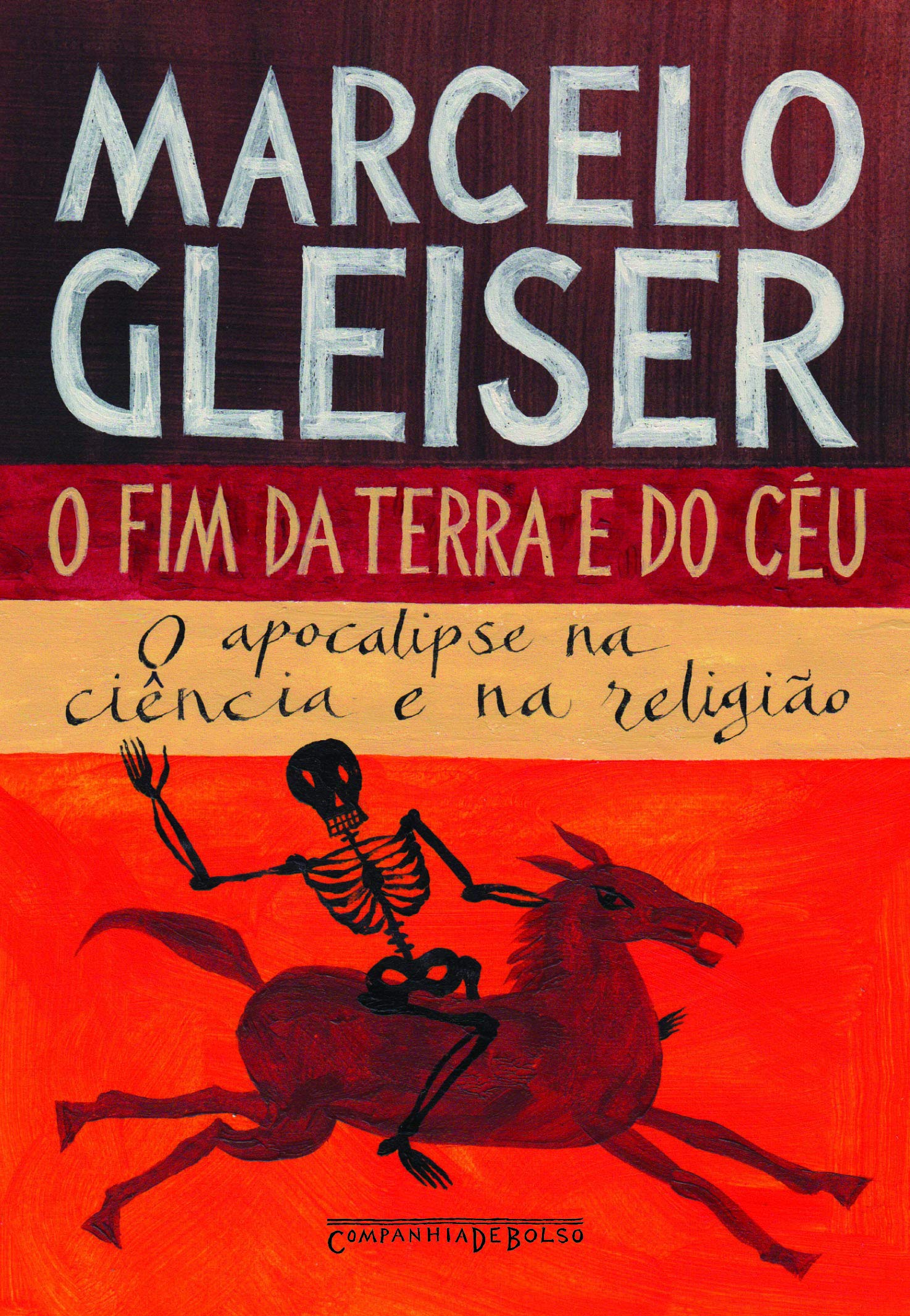 O Fim da Terra e do Céu (Em Portuguese do Brasil) Books