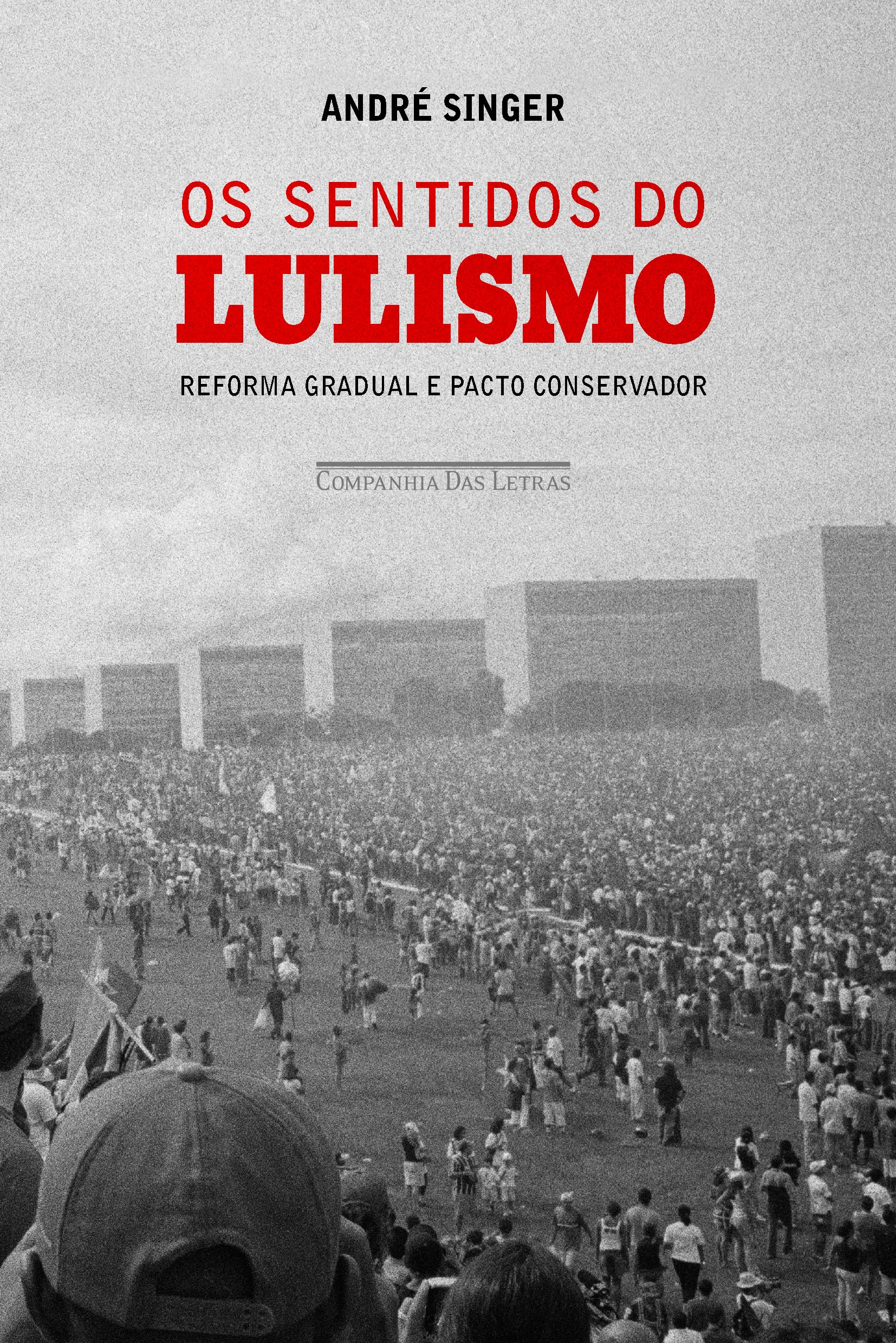 Os Sentidos do Lulismo (Em Portuguese do Brasil) Books