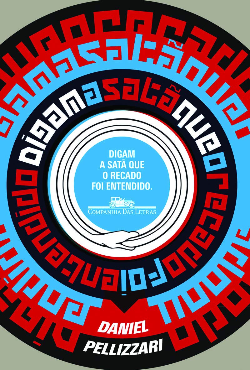 Digam a Satã Que o Recado Foi Entendido (Em Portuguese do Brasil) Books