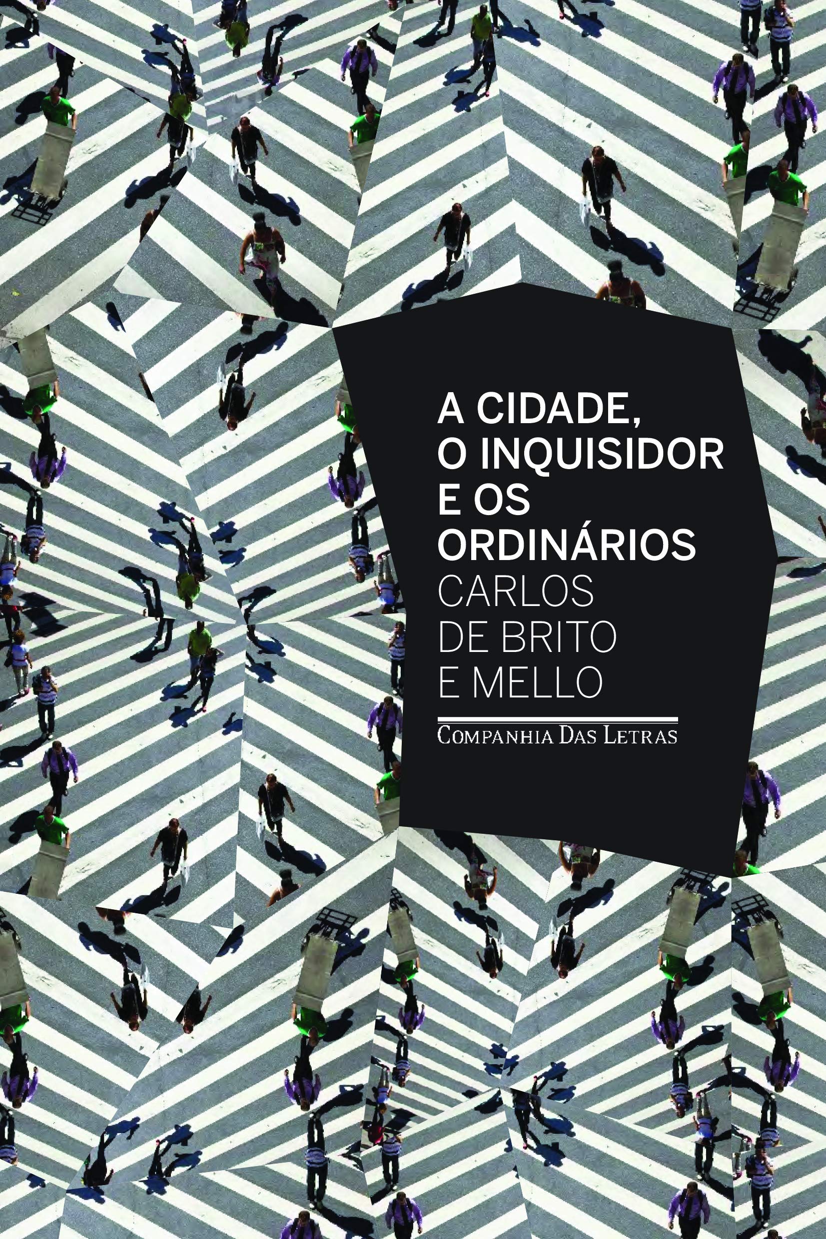 A Cidade, o Inquisidor e os Ordinários (Em Portuguese do Brasil) Books