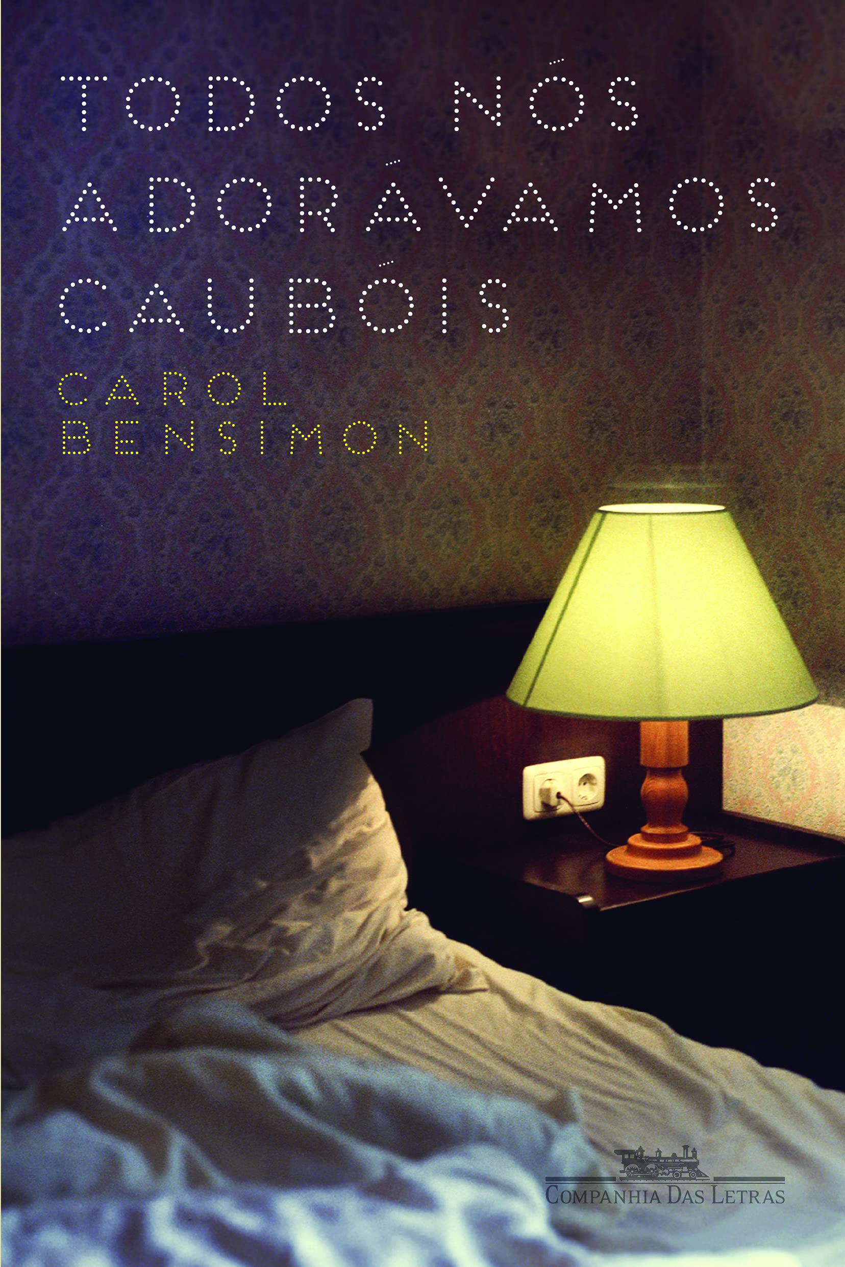 Todos Nós Adorávamos Caubóis (Em Portuguese do Brasil) Books