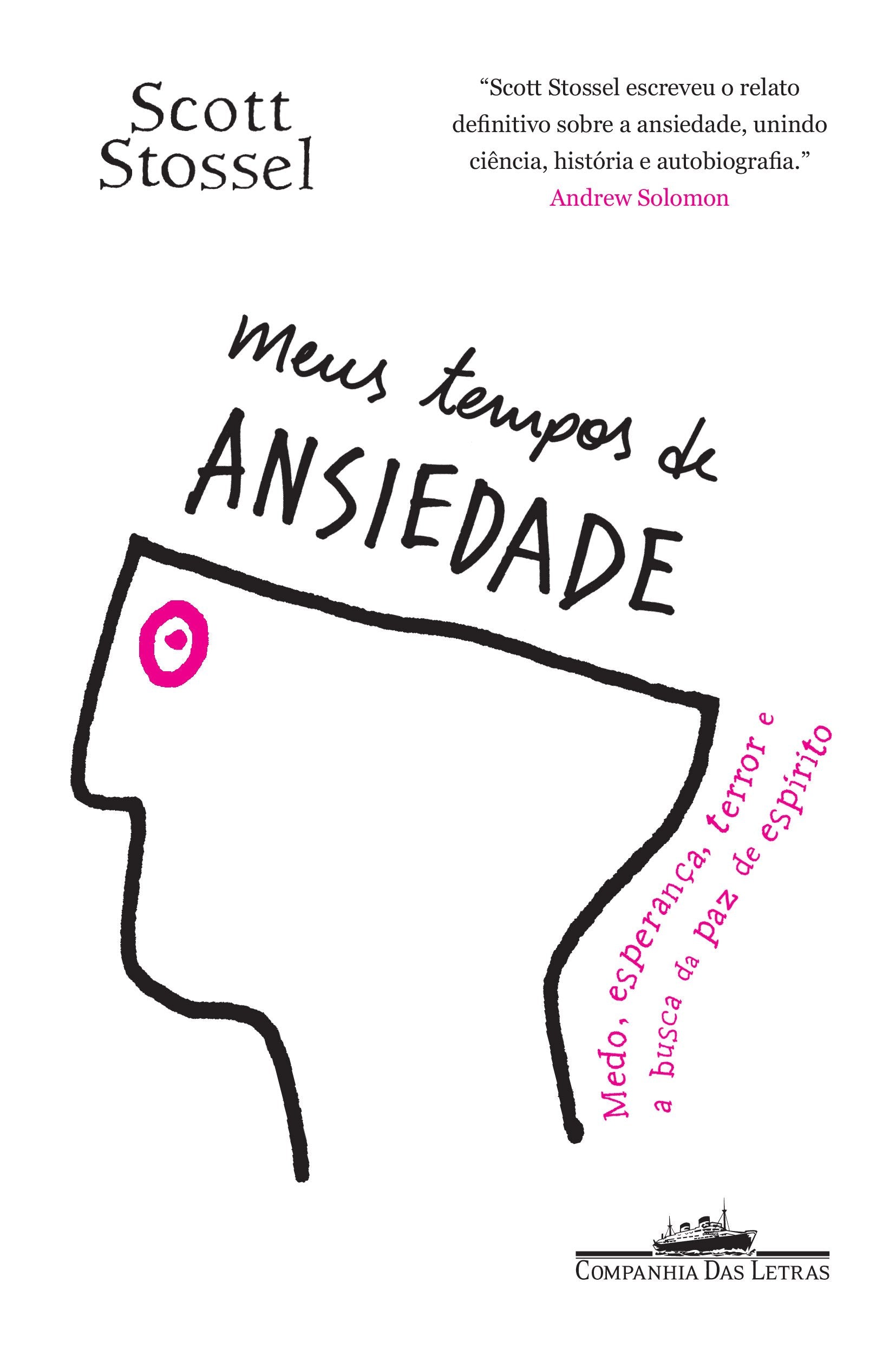 Meus Tempos de Ansiedade. Medo, Esperança, Terror e a Busca da Paz de Espírito (Em Portuguese do Brasil) book