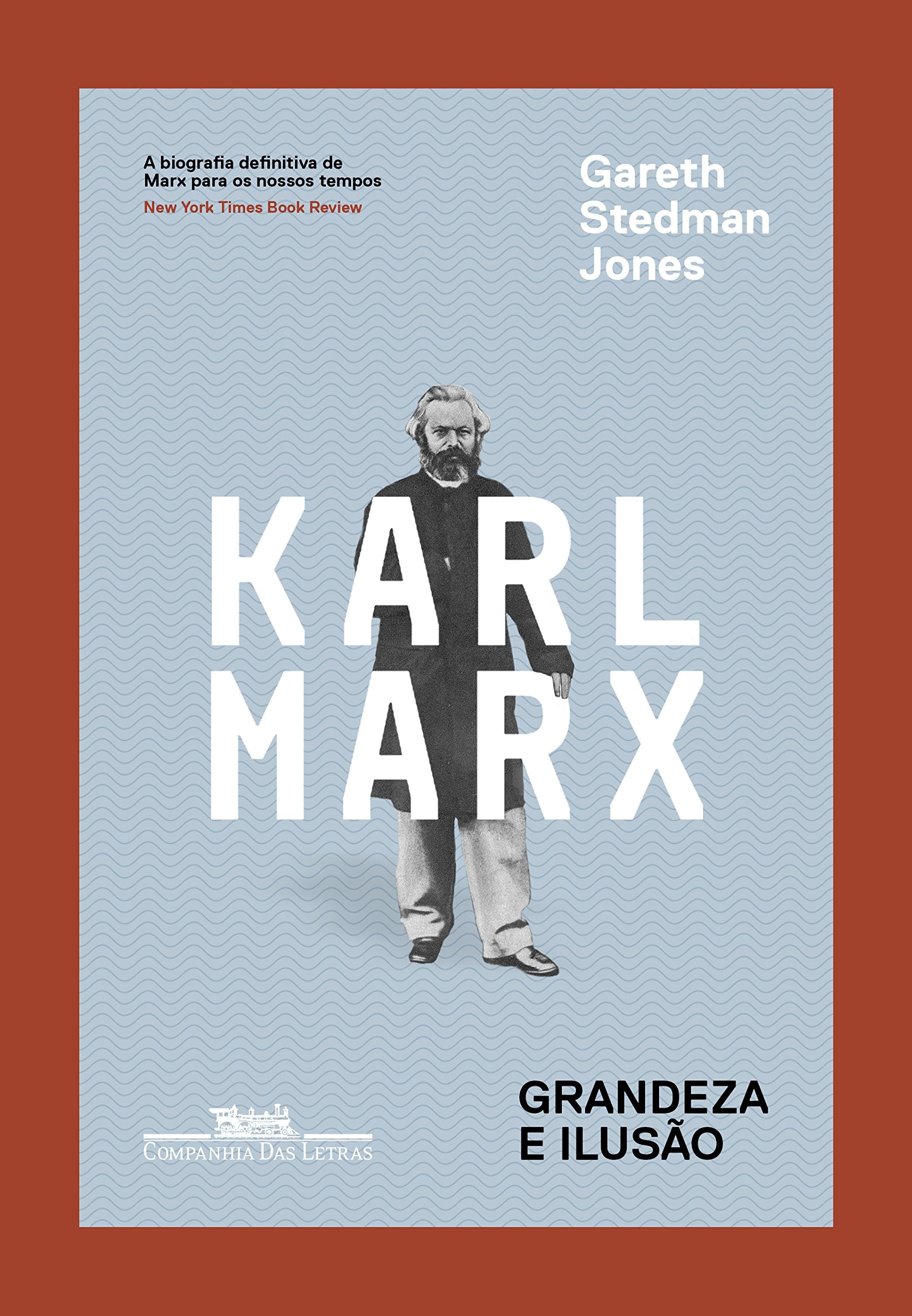 Karl Marx. Grandeza e Ilusão book