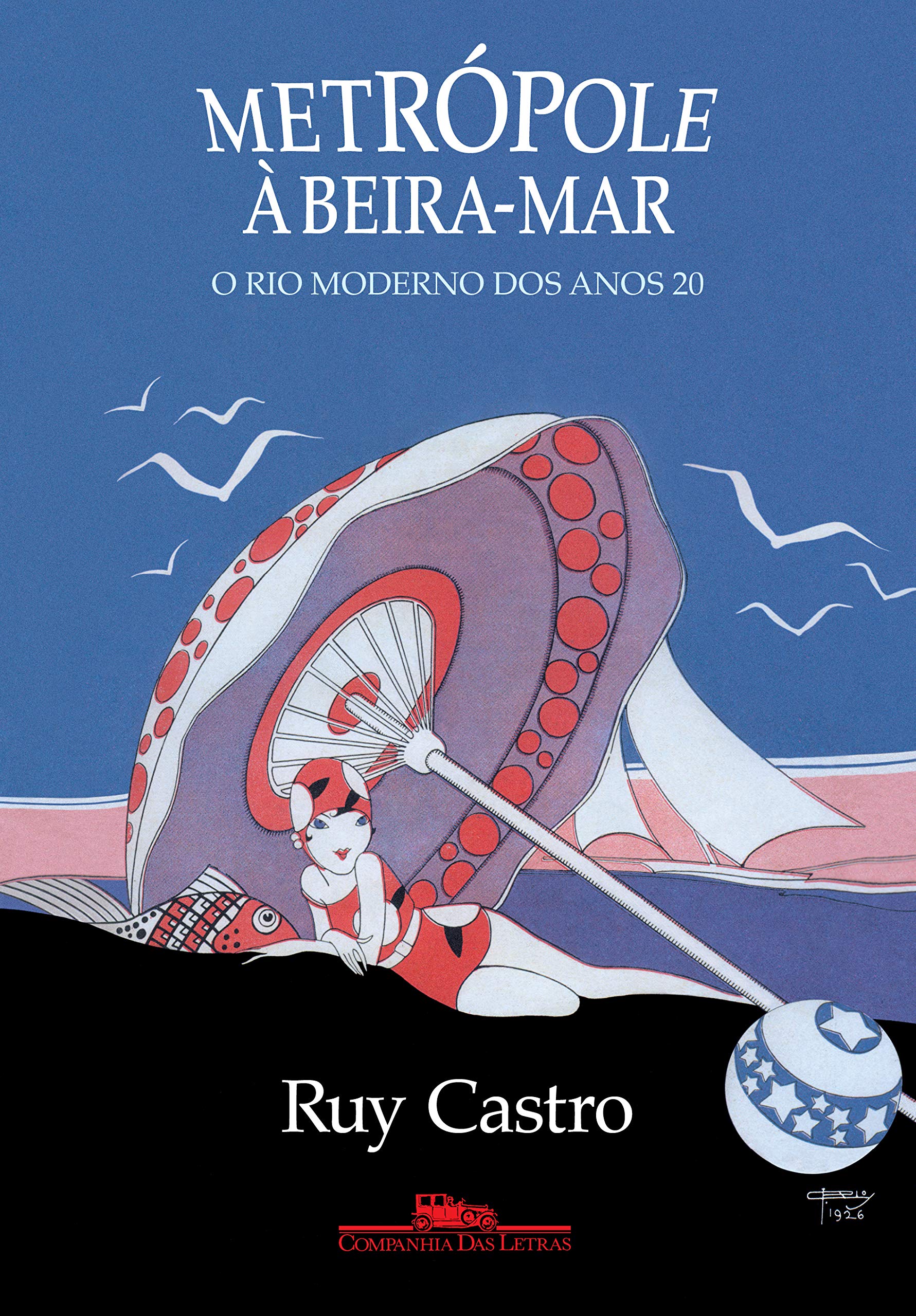 Metropole a Beira-mar - O Rio moderno dos anos 20 (Em Portugues do Brasil) Books