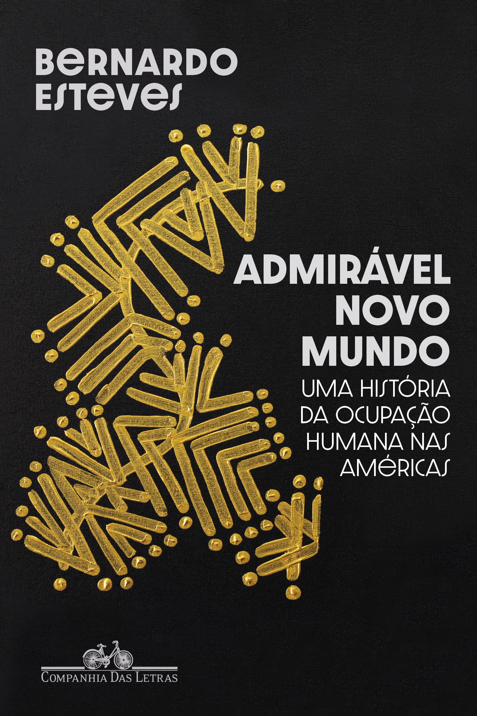 Admiravel novo mundo. Uma historia da ocupacao humana nas Americas (Em Portugues do Brasil) Books