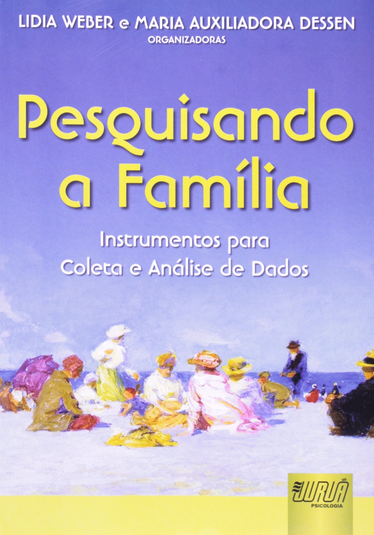 Pesquisando a Família. Instrumentos Para Coleta e Analise de Dados (Em Portuguese do Brasil) book