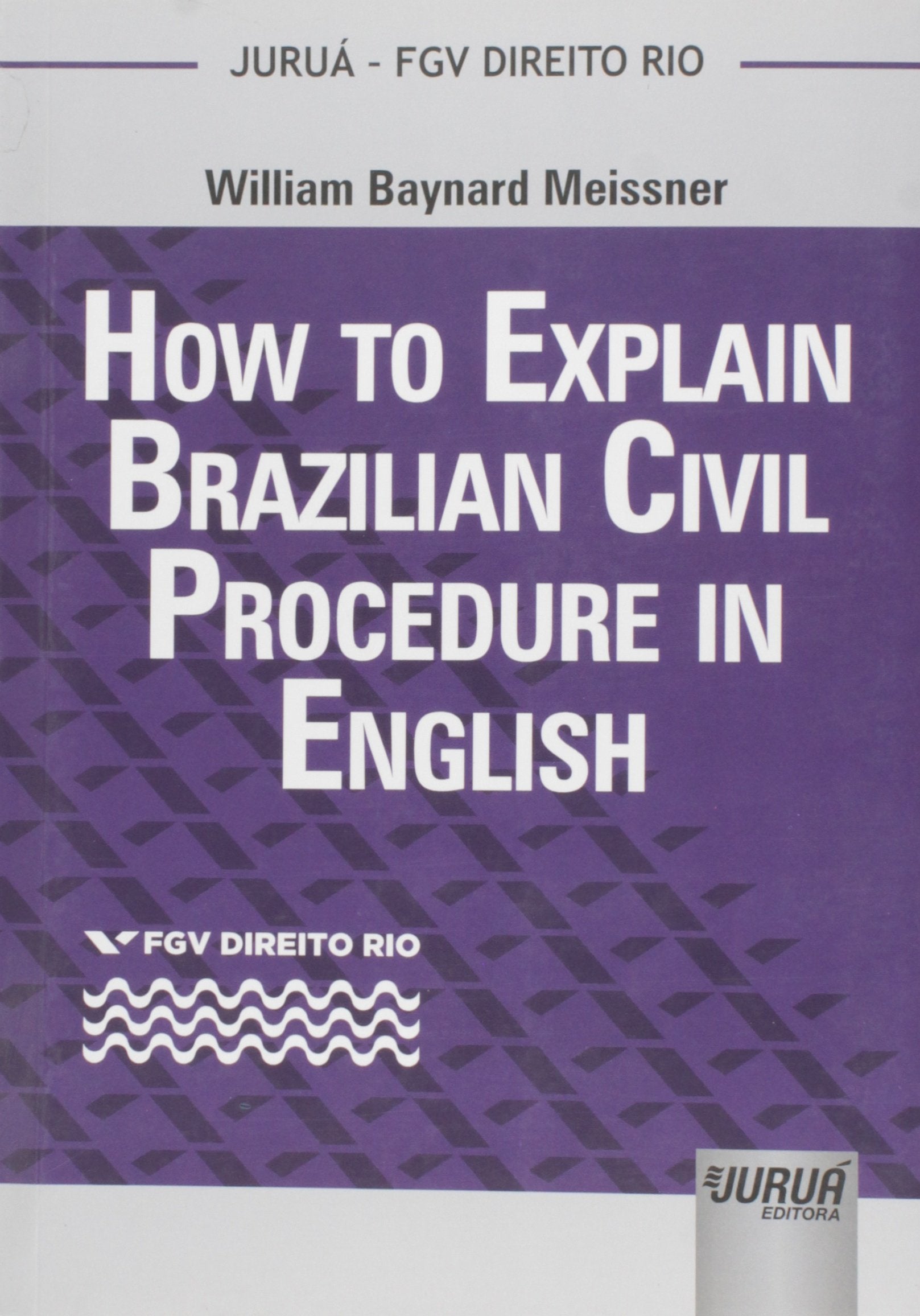 How To Explain Brazilian Civil Procedure In English - Colecao Fgv Dire (Em Portuguese do Brasil) Books