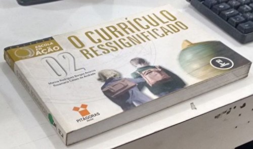 O Curriculo Ressignificado - Volume 02 (Em Portuguese do Brasil) Books
