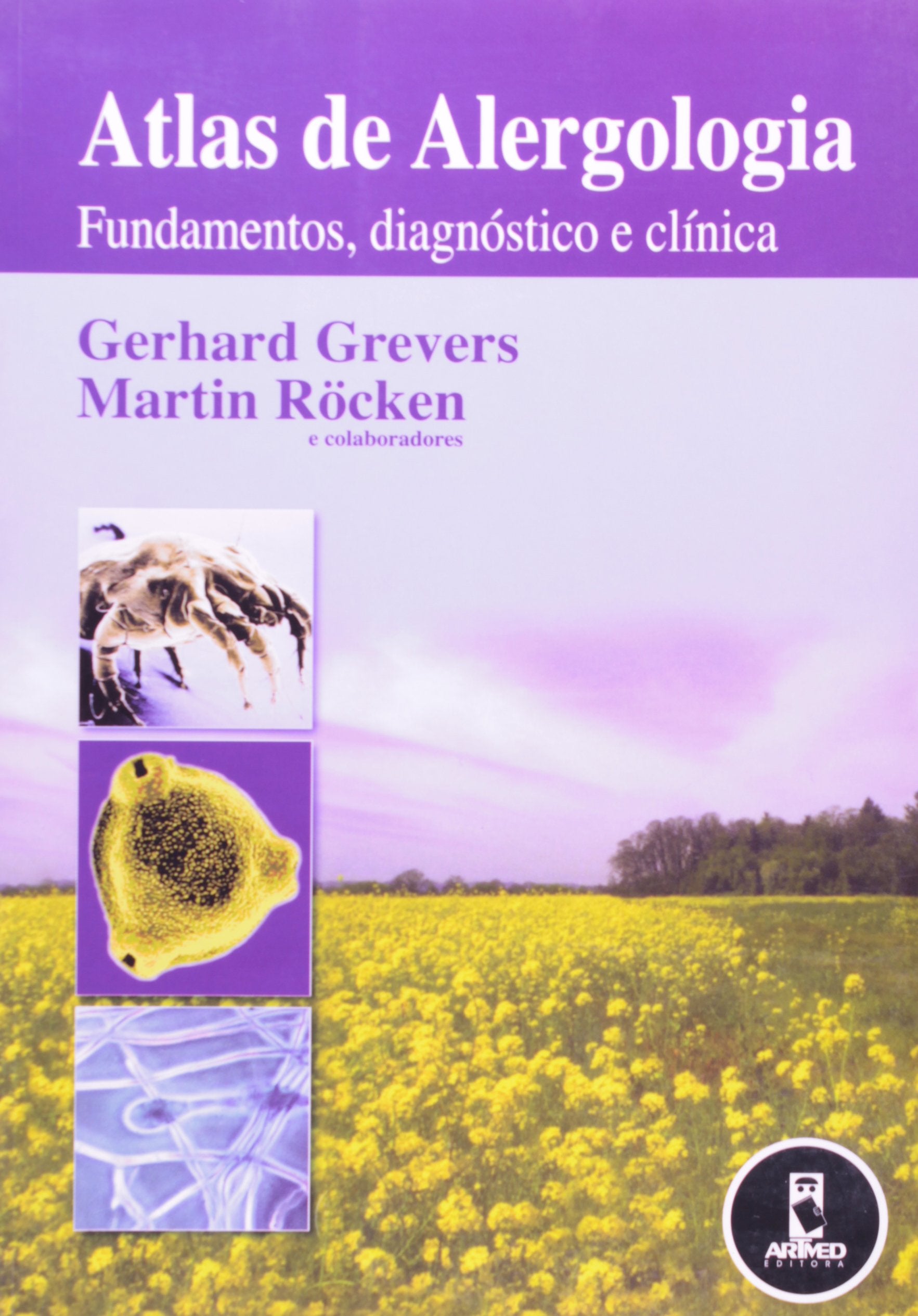 Atlas de Alergologia. Fundamentos, Diagnostico e Clinica (Em Portuguese do Brasil) Books
