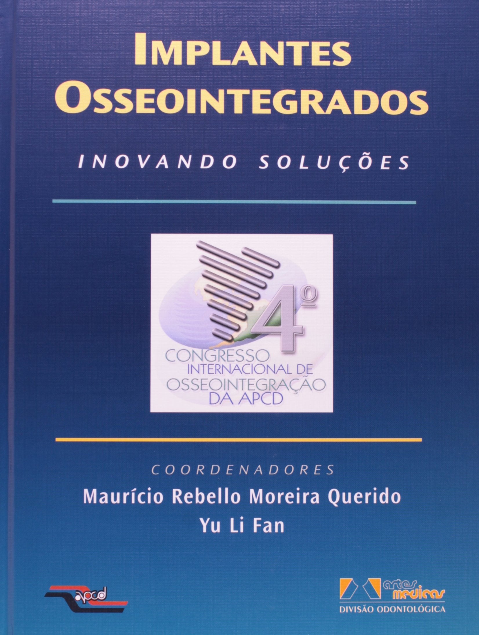 Implantes Osseointegrados Inovando Solucoes (Em Portuguese do Brasil) Books