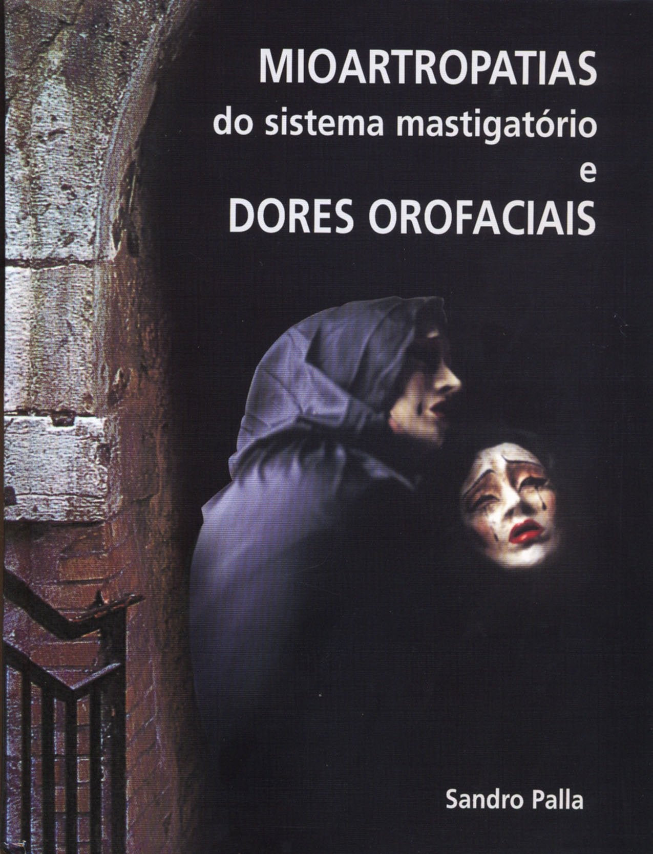 Mioartropatias Do Sistema Mastigatorio E Dores Orofaciais (Em Portuguese do Brasil) Books