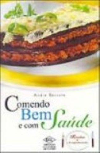 Comendo Bem E Com Saude. Risotos E Acompanhamentos (Em Portuguese do Brasil) Books