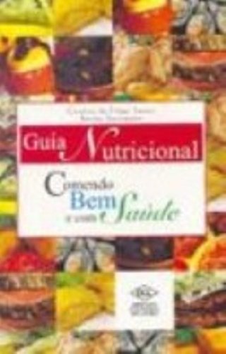 Product Image: Comendo Bem E Com Saude. Guia Nutricional (Em Portuguese do Brasil)