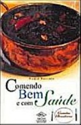 Product Image: Comendo Bem E Com Saude. Comidas Brasileiras (Em Portuguese do Brasil)