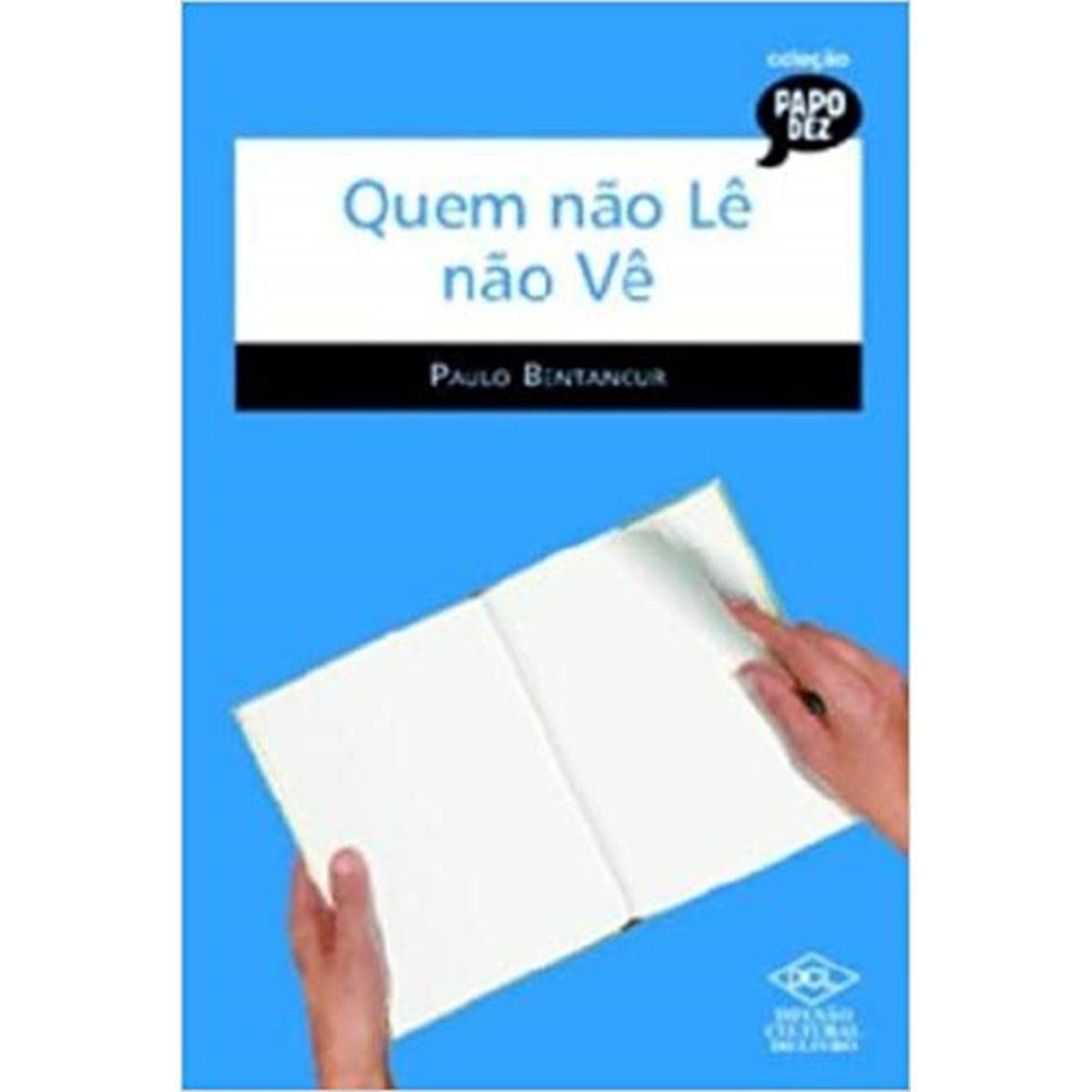 Quem não Lê não Vê (Em Portuguese do Brasil) Books