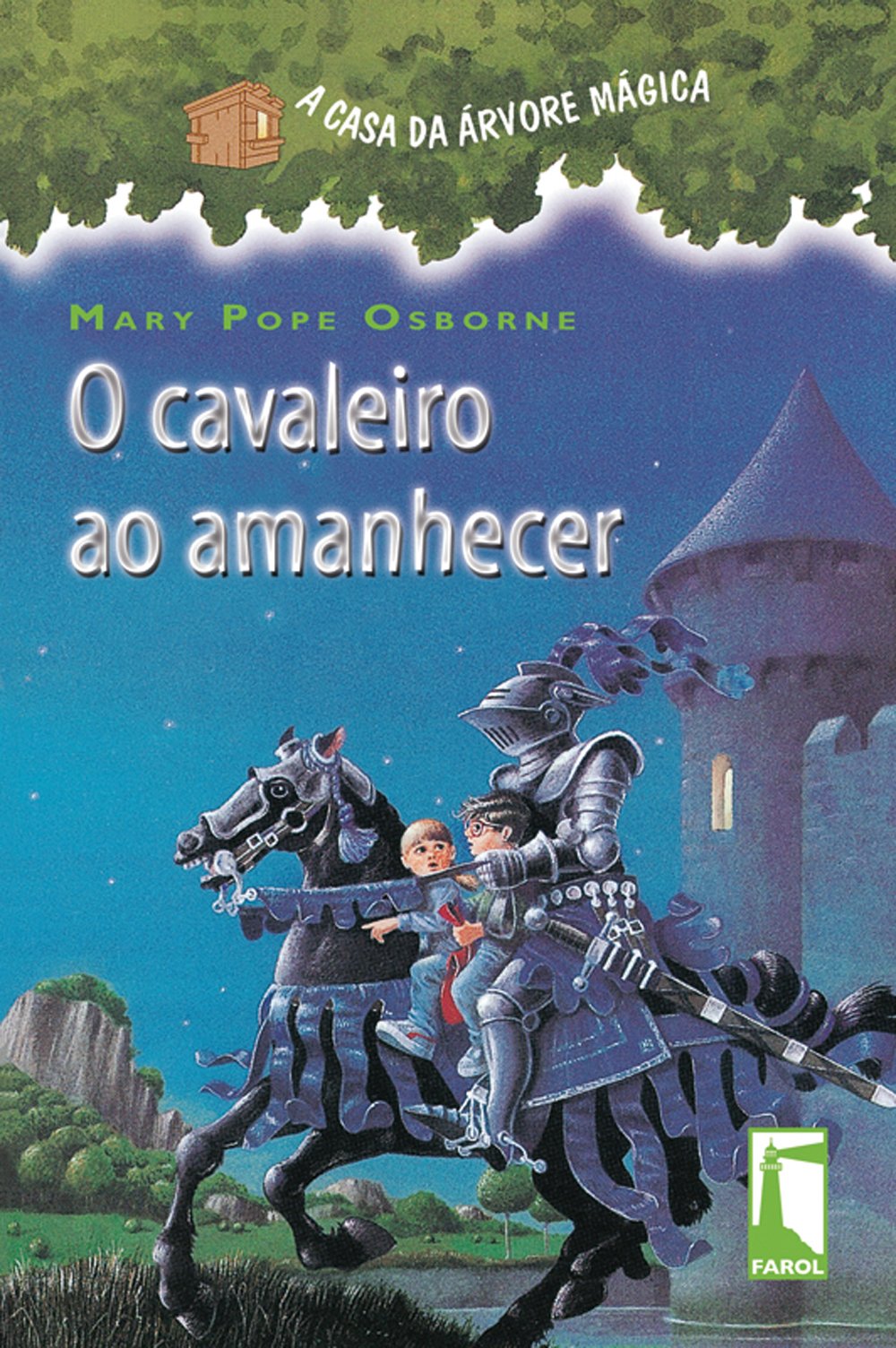A Casa da Árvore Mágica 2. O Cavaleiro ao Amanhecer (Em Portuguese do Brasil) Books