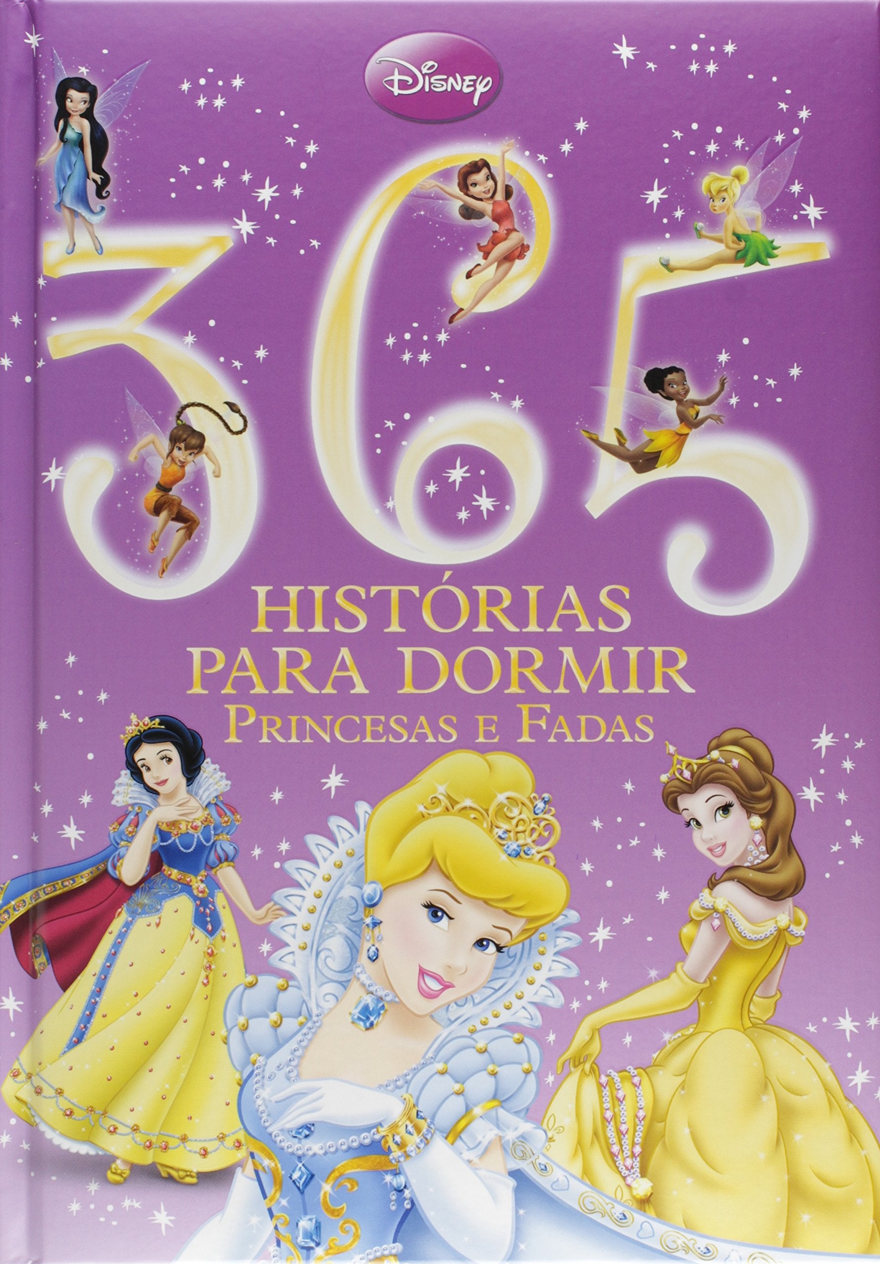 Disney. 365 Histórias Para Dormir. Princesas e Fadas (Em Portuguese do Brasil) book