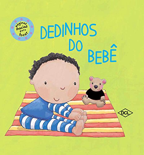Carinha de Bebê. Dedinhos do Bebê (Em Portuguese do Brasil) book