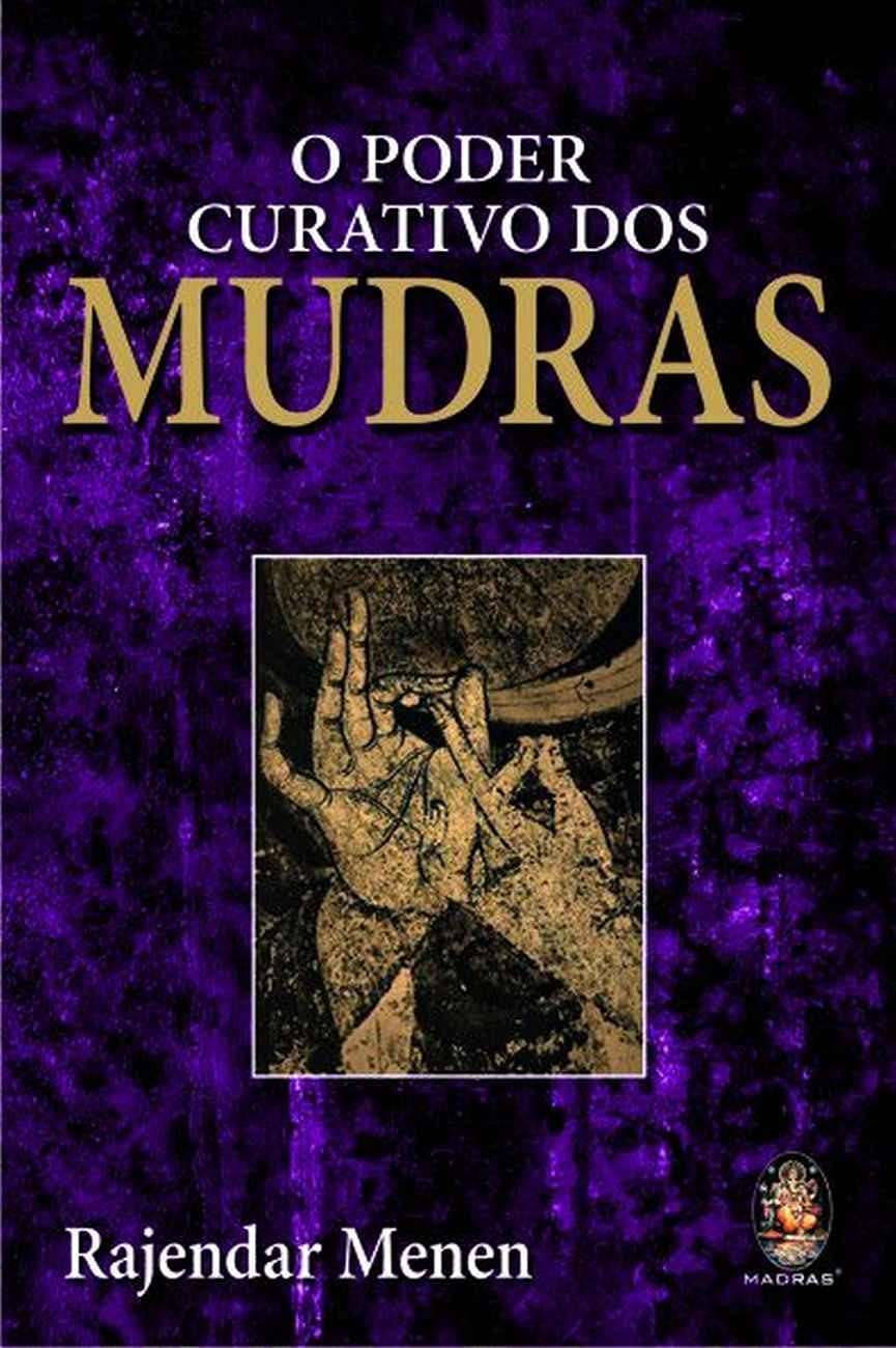 O Poder Curativo Dos Mudras (Em Portuguese do Brasil) Books
