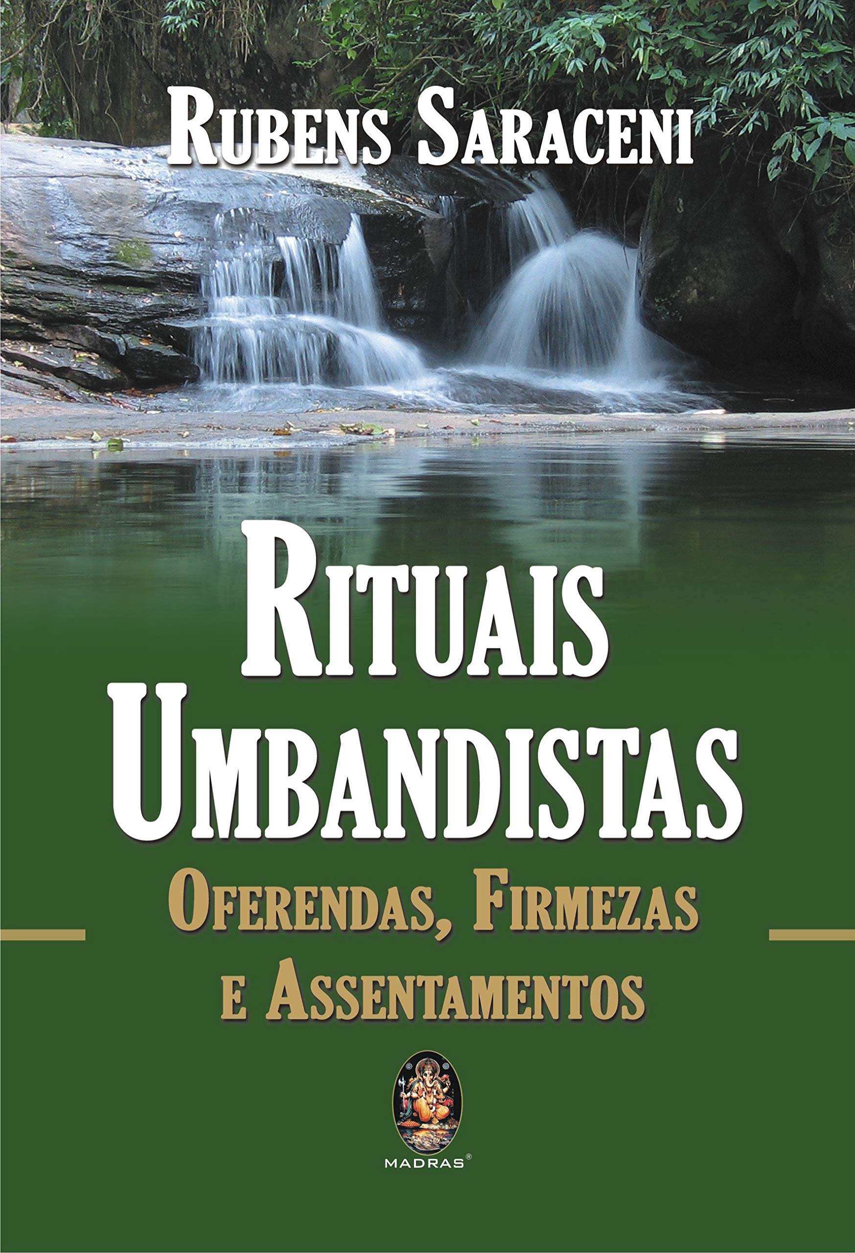 Rituais Umbandistas. Oferendas, Firmezas E Assentamentos (Em Portuguese do Brasil) Books
