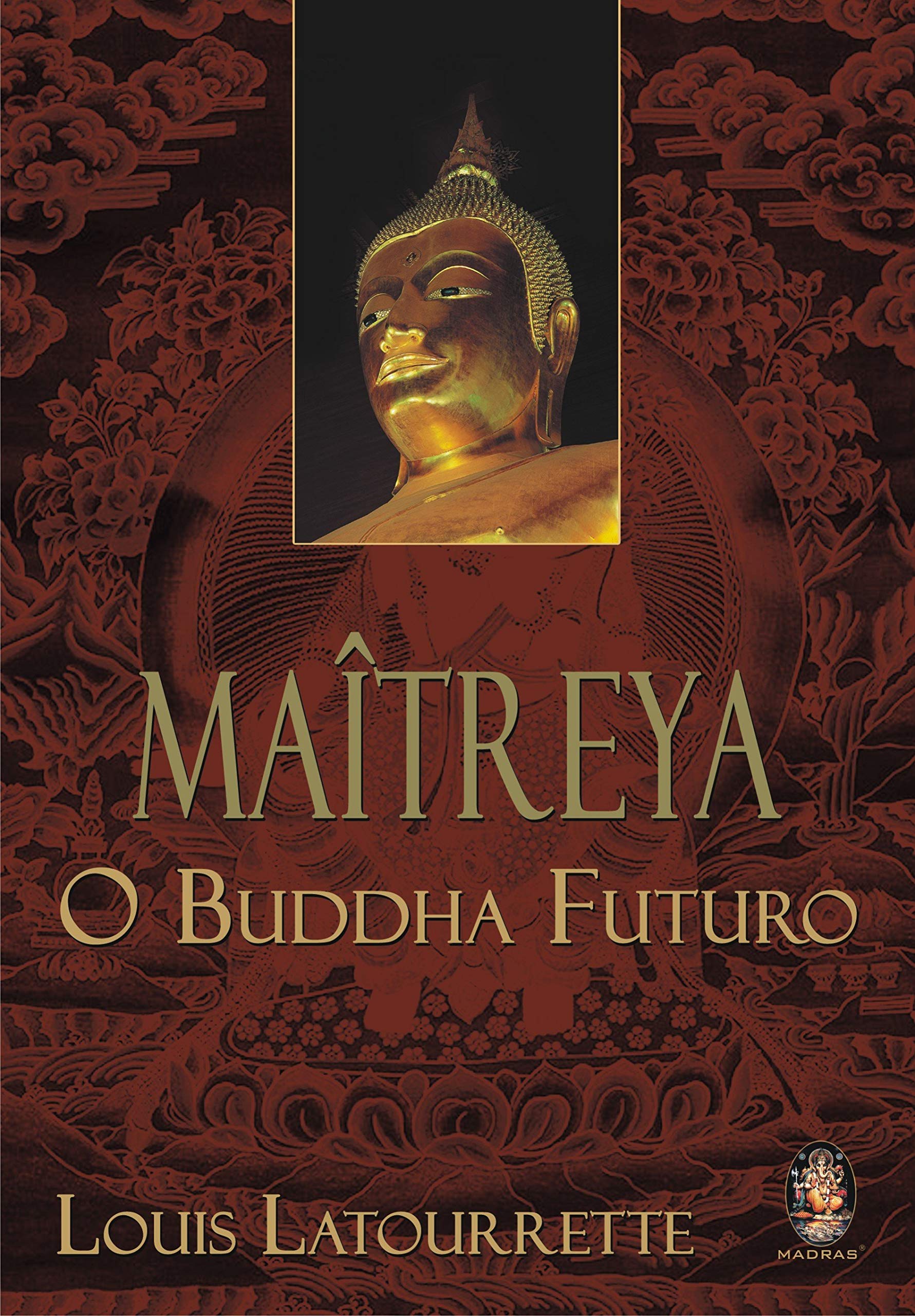 Maîtreya, o Buddha Futuro (Em Portuguese do Brasil) Books