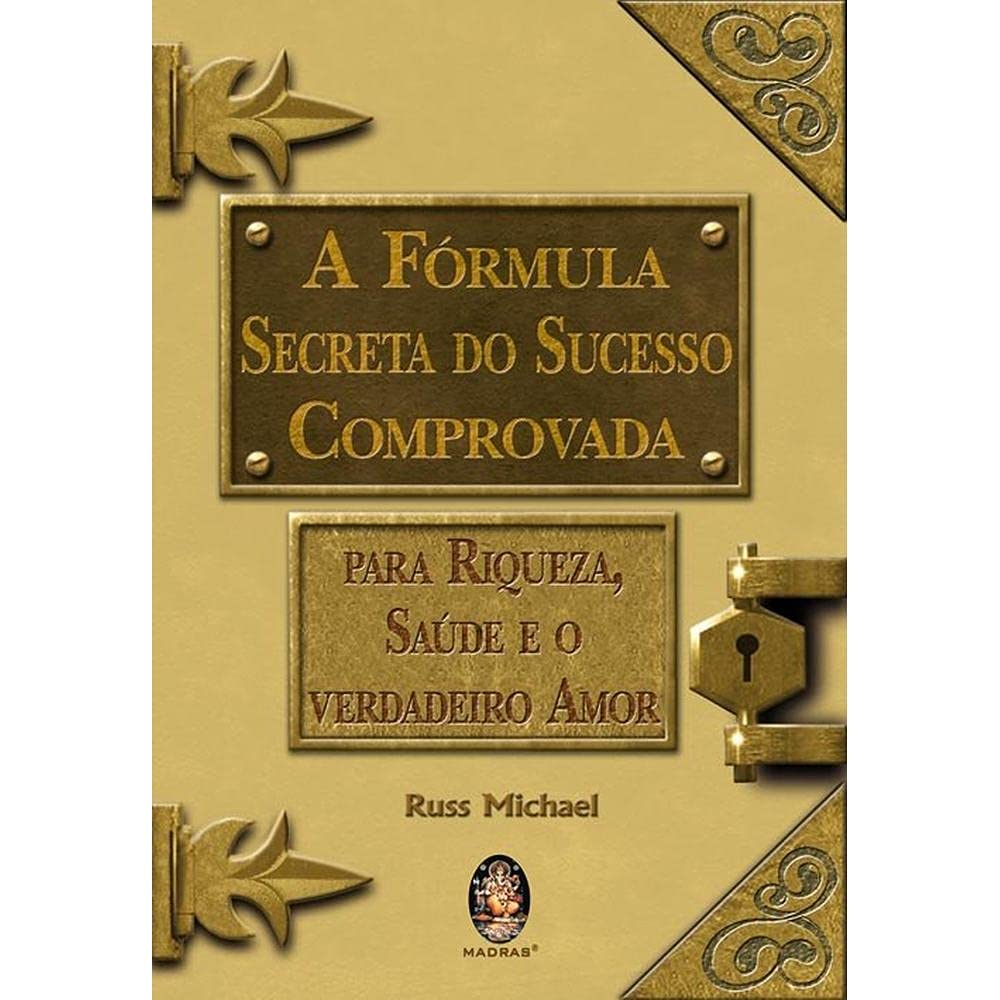 A Fórmula Secreta do Sucesso Comprovada (Em Portuguese do Brasil) Books