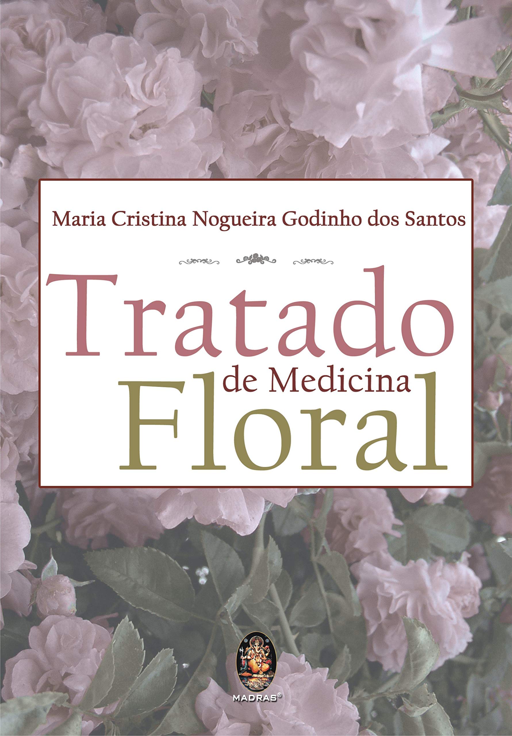 Tratado De Medicina Floral (Em Portuguese do Brasil) Books
