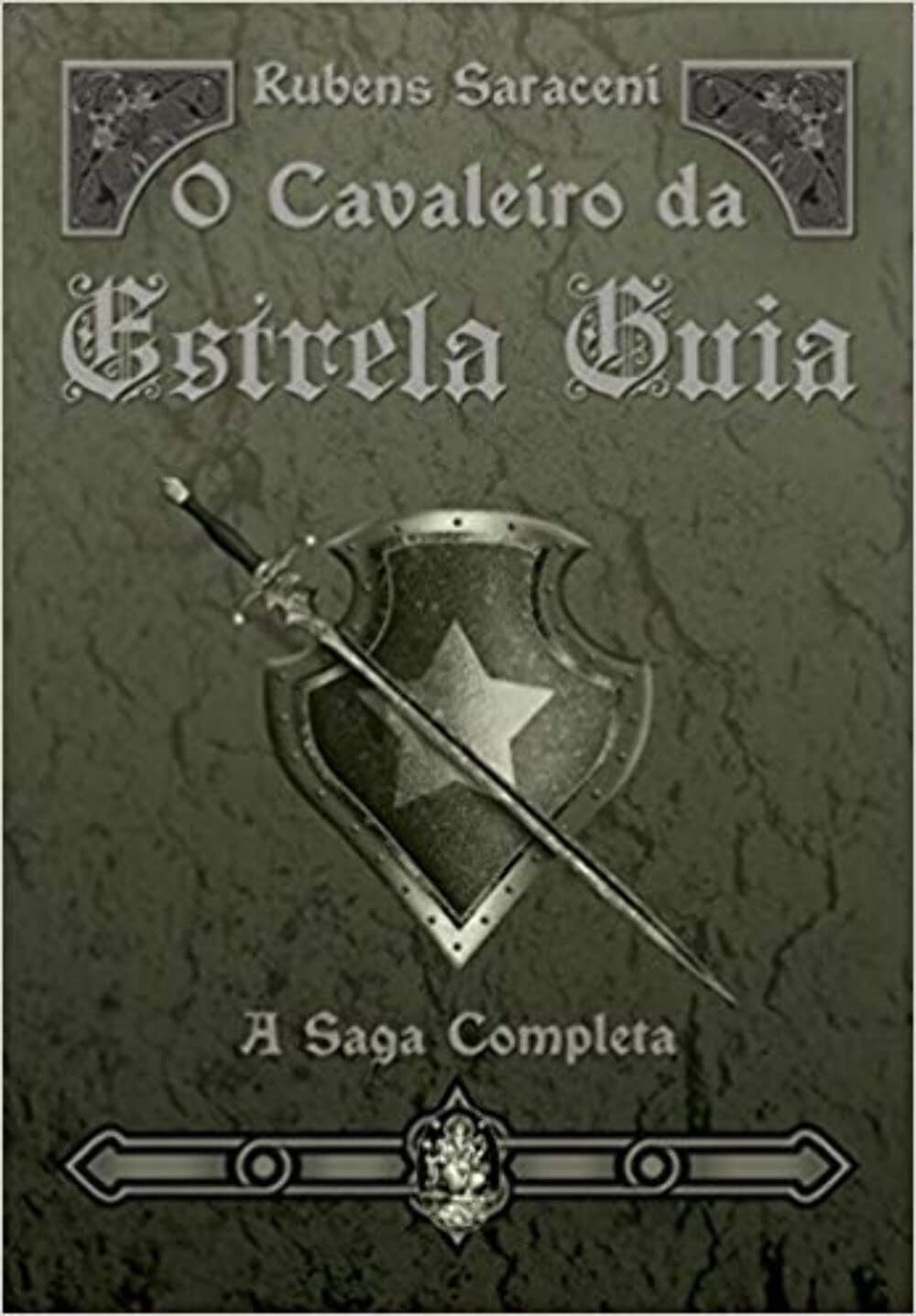 O Cavaleiro Da Estrela Guia. A Saga Completa (Em Portuguese do Brasil) Books