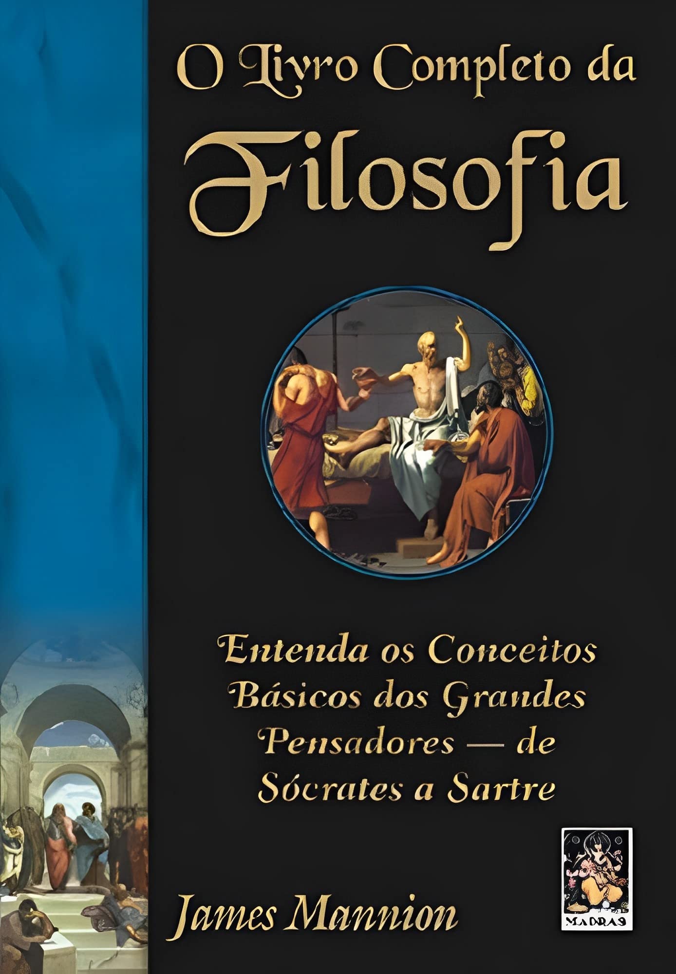 O Livro Completo Da Filosofia. Entenda Os Conceitos Basicos Dos Grandes Pensadores (Em Portuguese do Brasil) Books